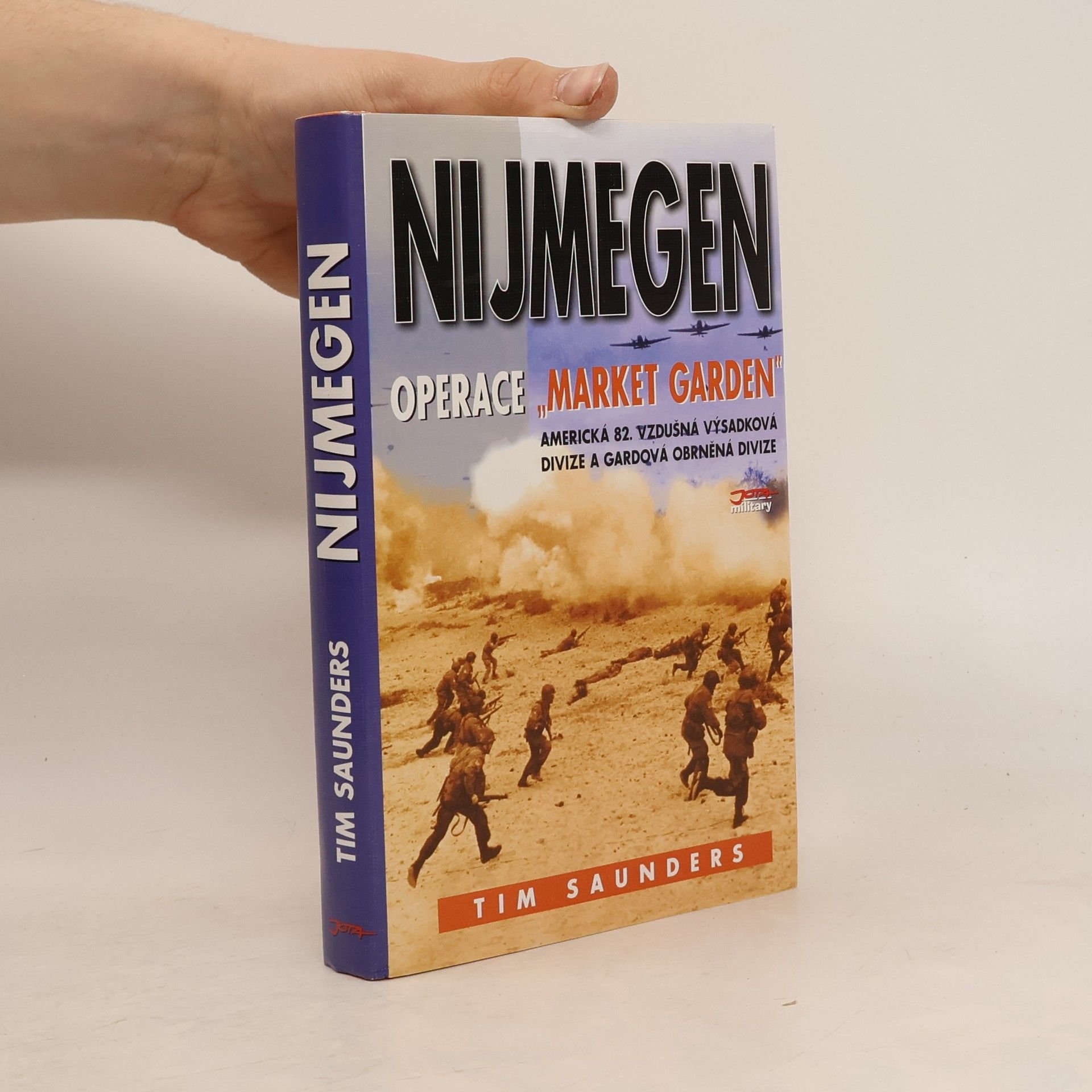 Tim Saunders Nijmegen: Operace Market Garden