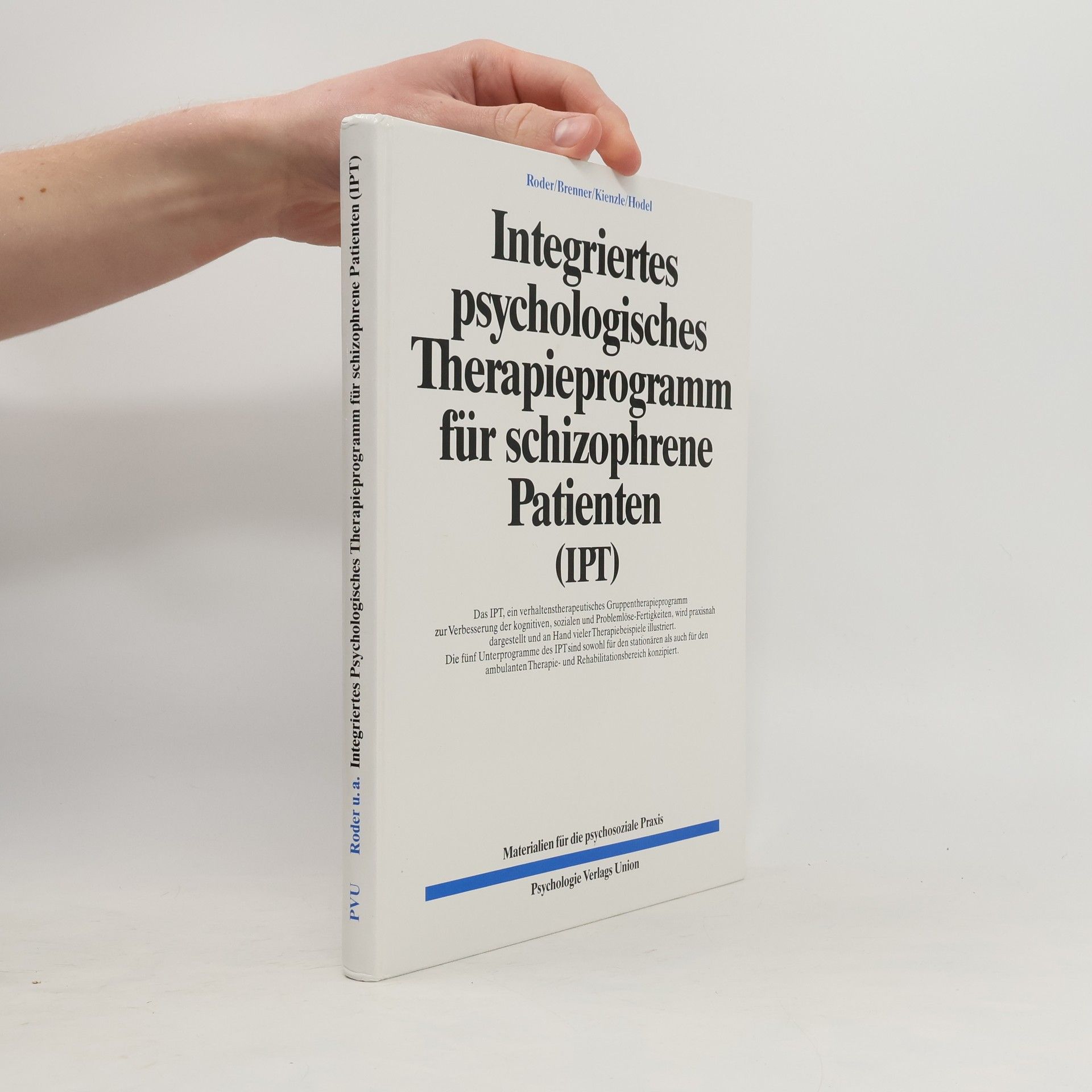 Volker Roder Integriertes psychologisches Therapieprogramm für schizophrene Patienten