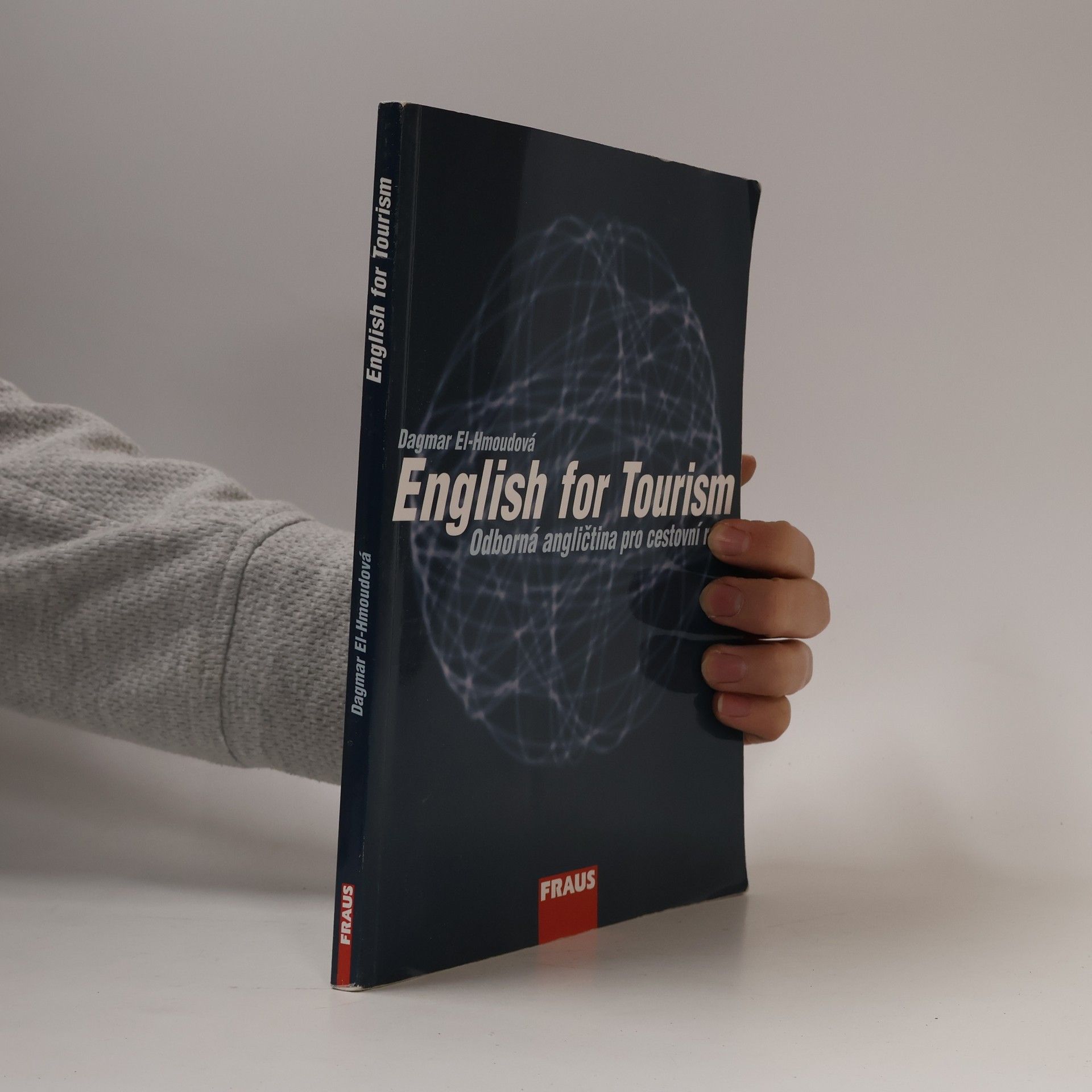 Dagmar ElHmoudová English for tourism: Odborná angličtina pro cestovní ruch