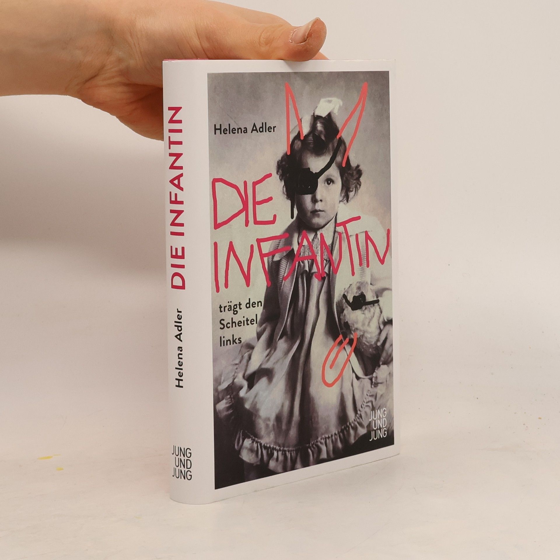 Helena Adler Die Infantin trägt den Scheitel links