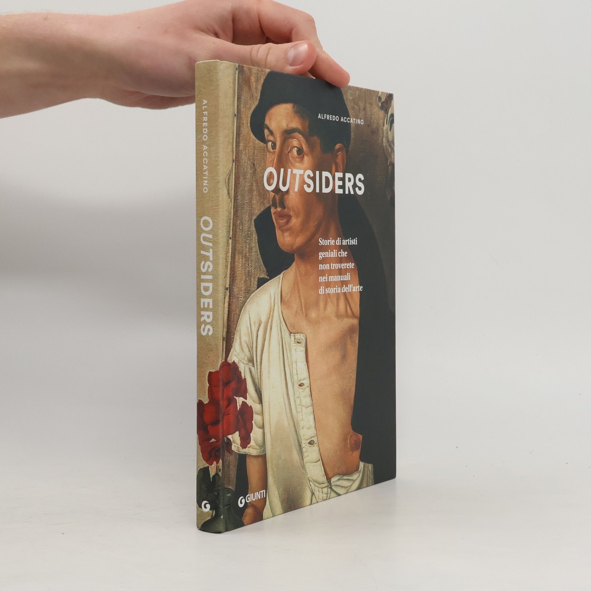 Alfredo Accatino Outsiders. Storie di artisti geniali che non troverete nei manuali di storia dell'arte. Ediz. a colori