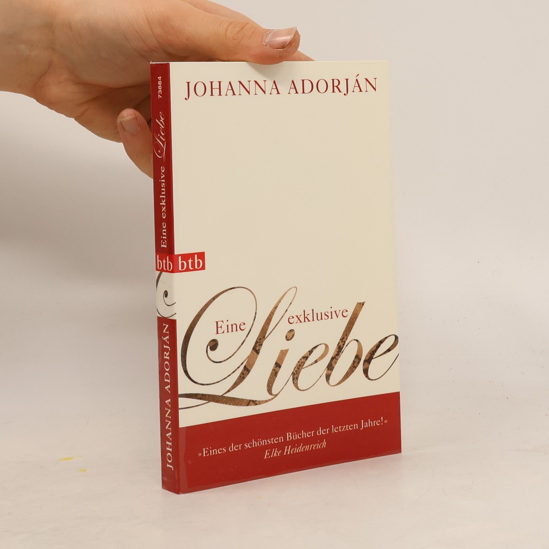 Johanna Adorján Eine exklusive Liebe