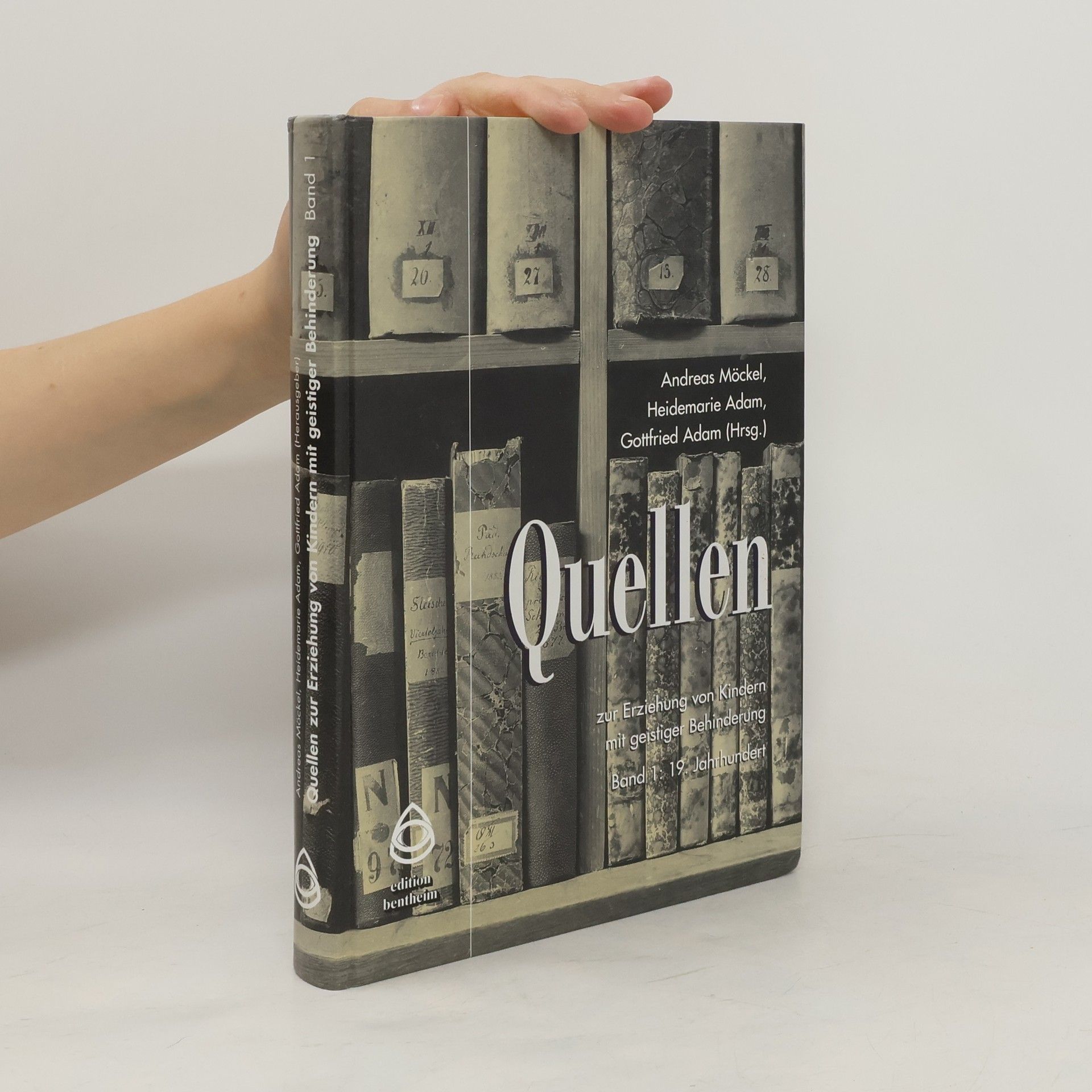 Autorenkollektiv Quellen zur Erziehung von Kindern mit geistiger Behinderung