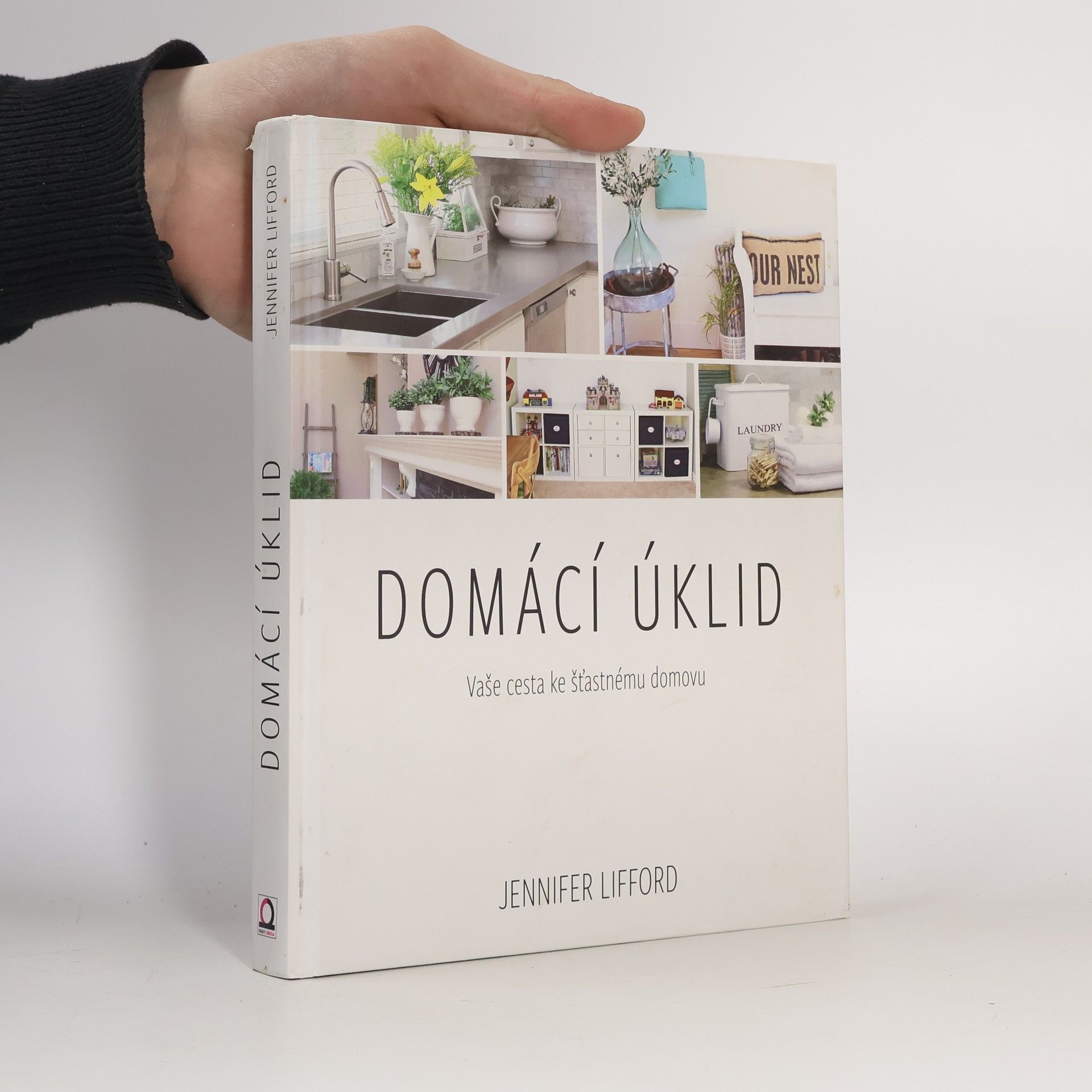 Jennifer Lifford Domácí úklid. Vaše cesta ke šťastnému domovu