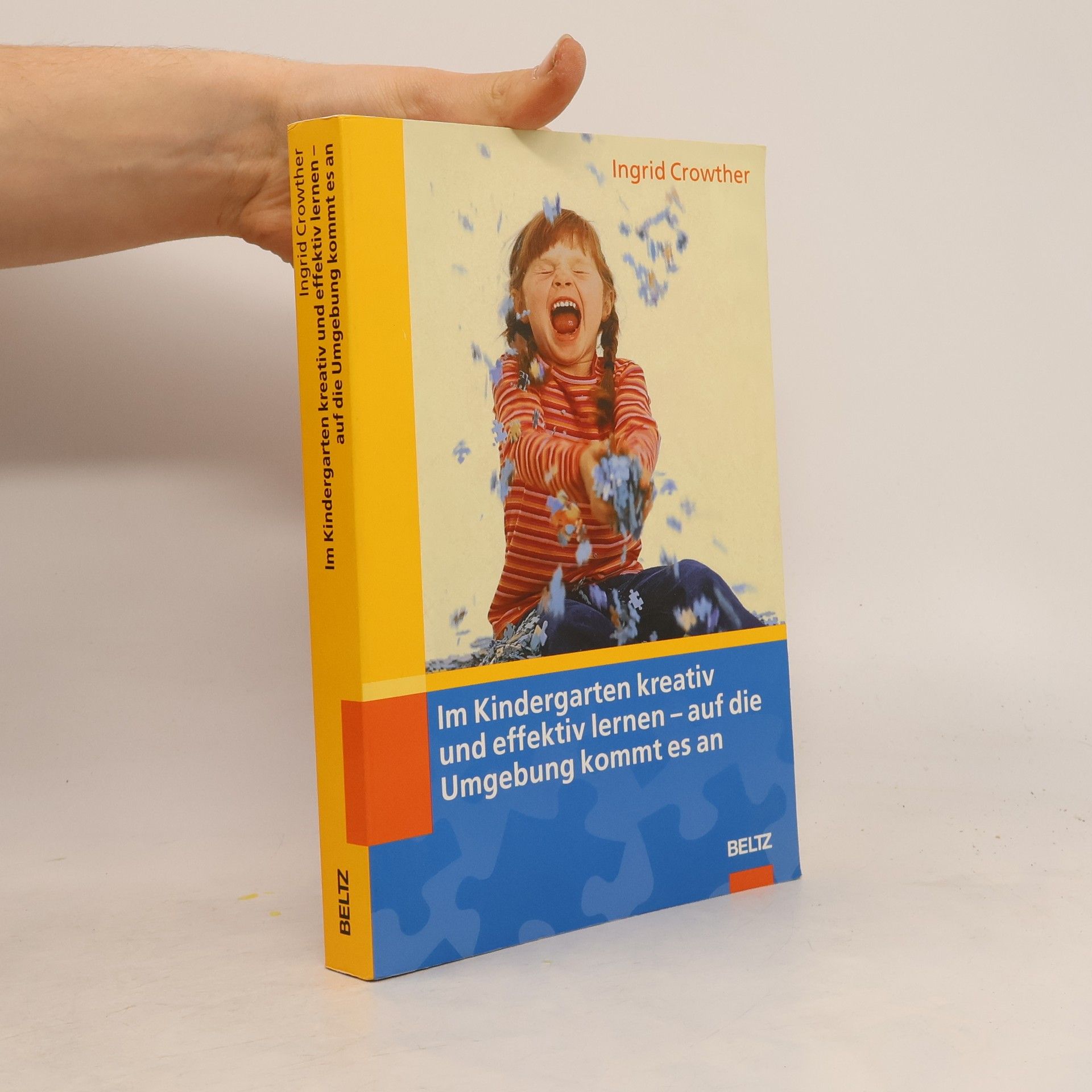 Ingrid Crowther Im Kindergarten kreativ und effektiv lernen - auf die Umgebung kommt es an