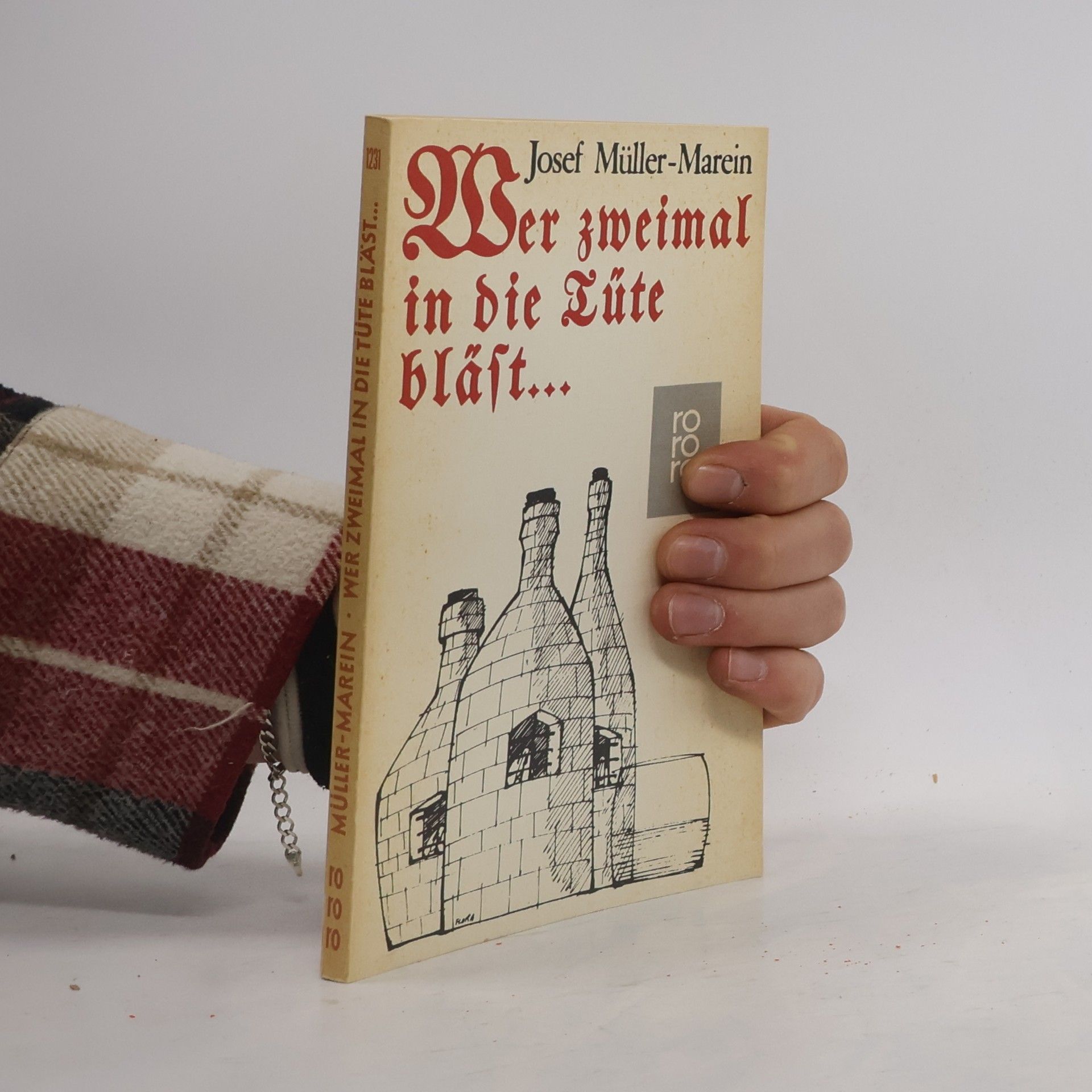 Josef Müller-Marein Wer zweimal in die Tüte bläst...