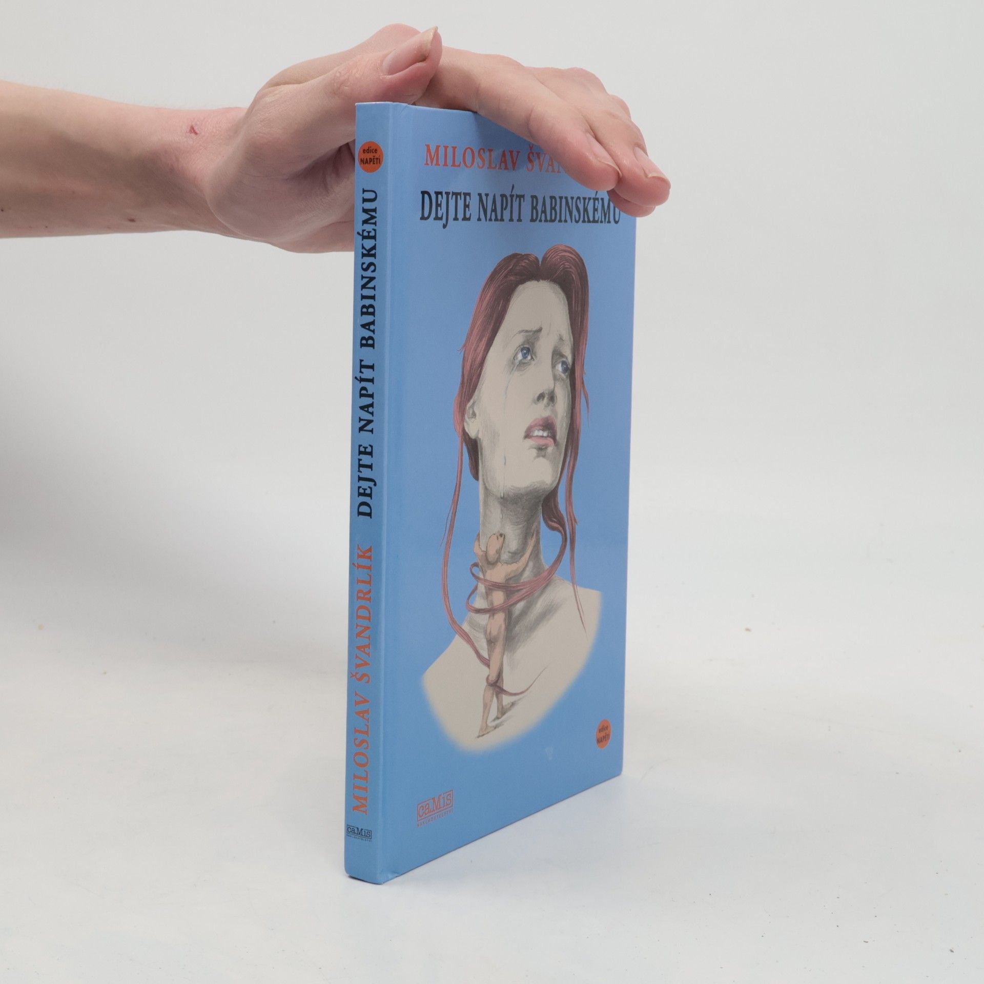 Miloslav Švandrlík Dejte napít Babinskému