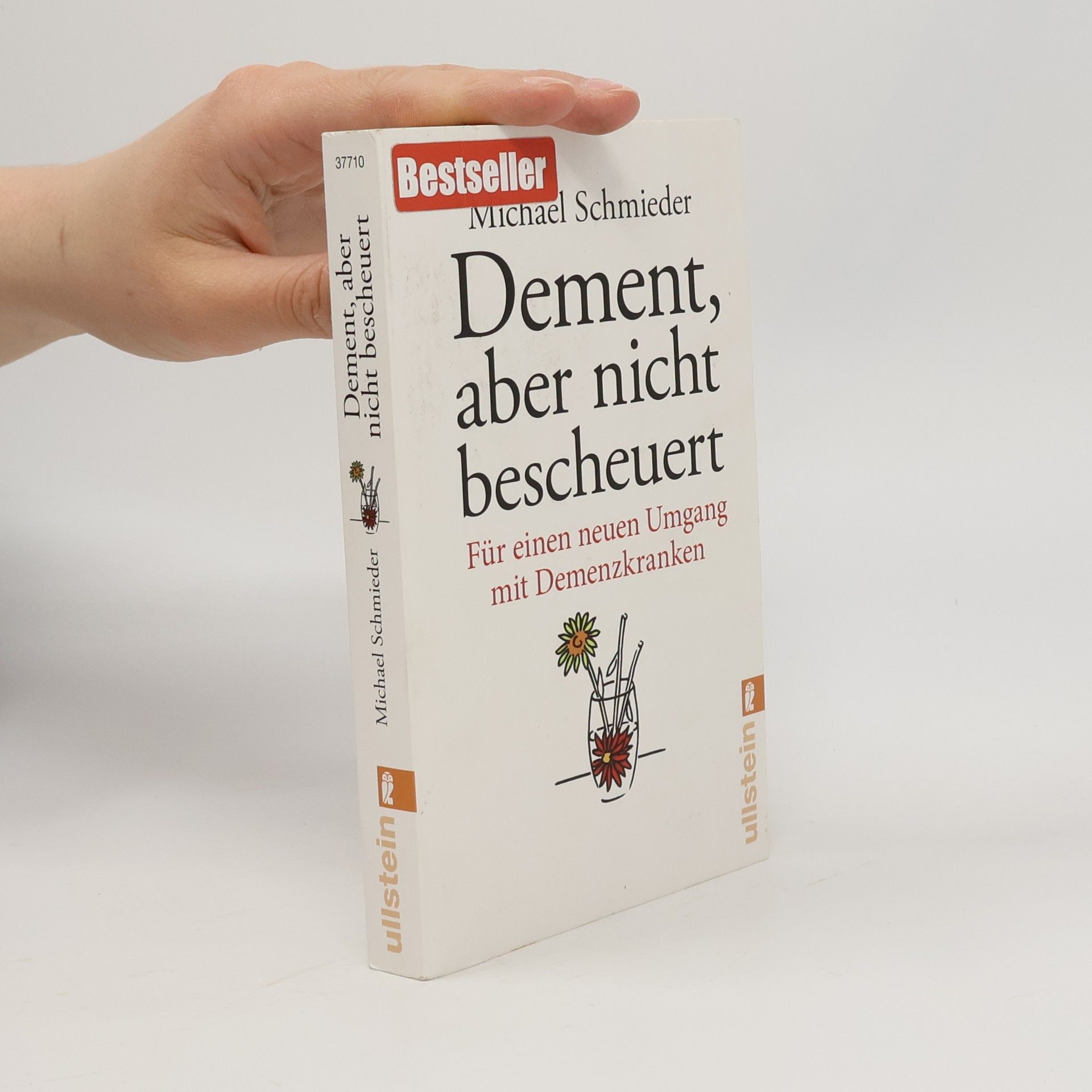 Michael Schmieder Dement, aber nicht bescheuert