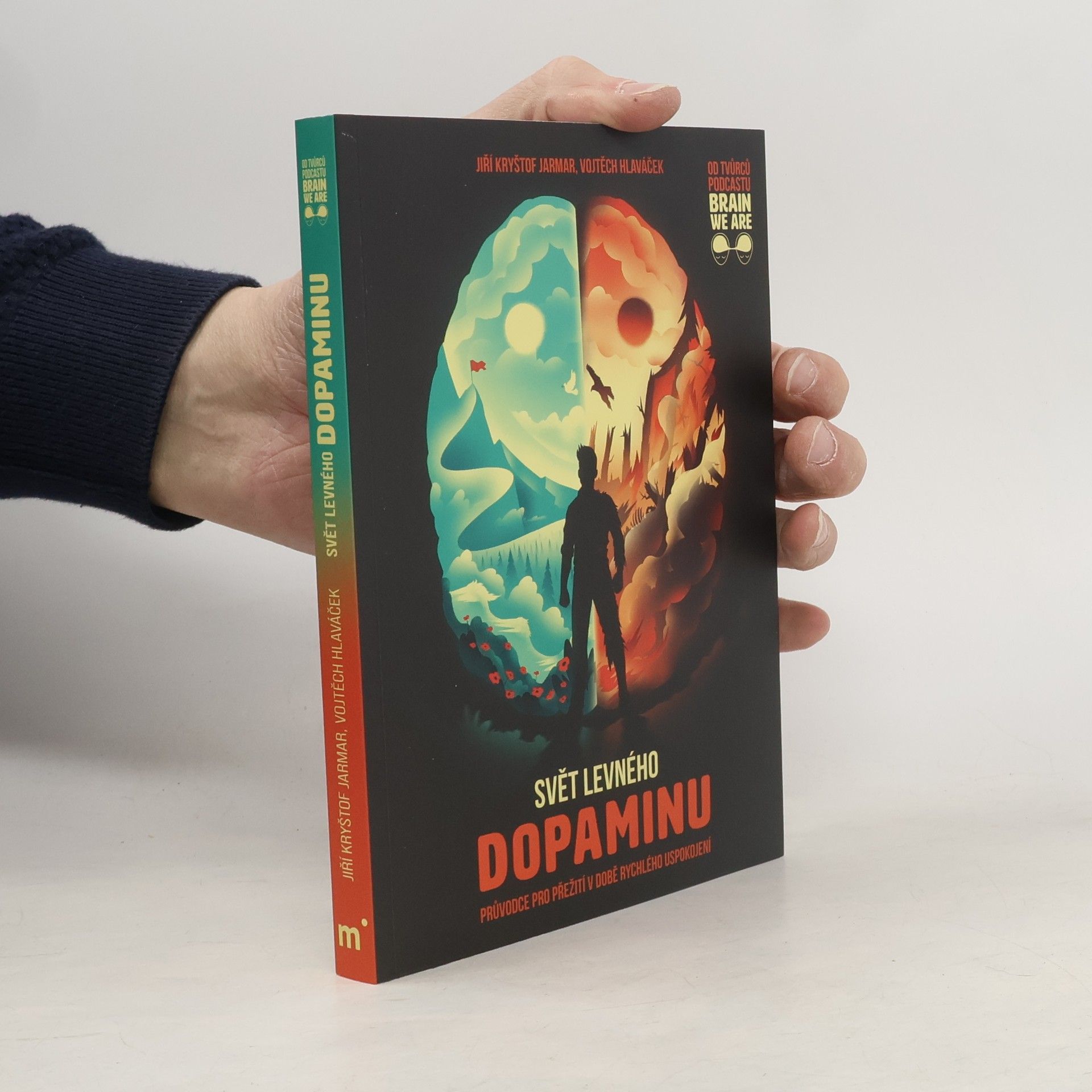 Vojtěch Hlaváček Svět levného dopaminu