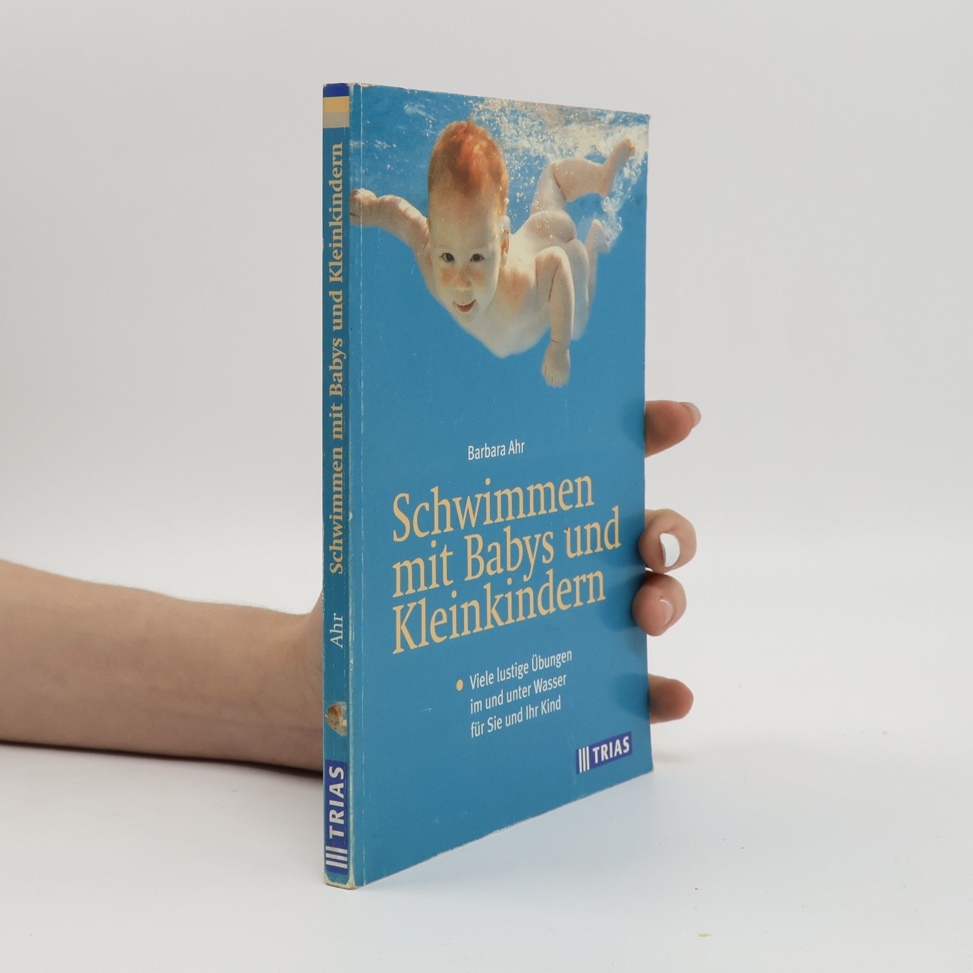 Barbara Ahr Schwimmen mit Babys und Kleinkindern