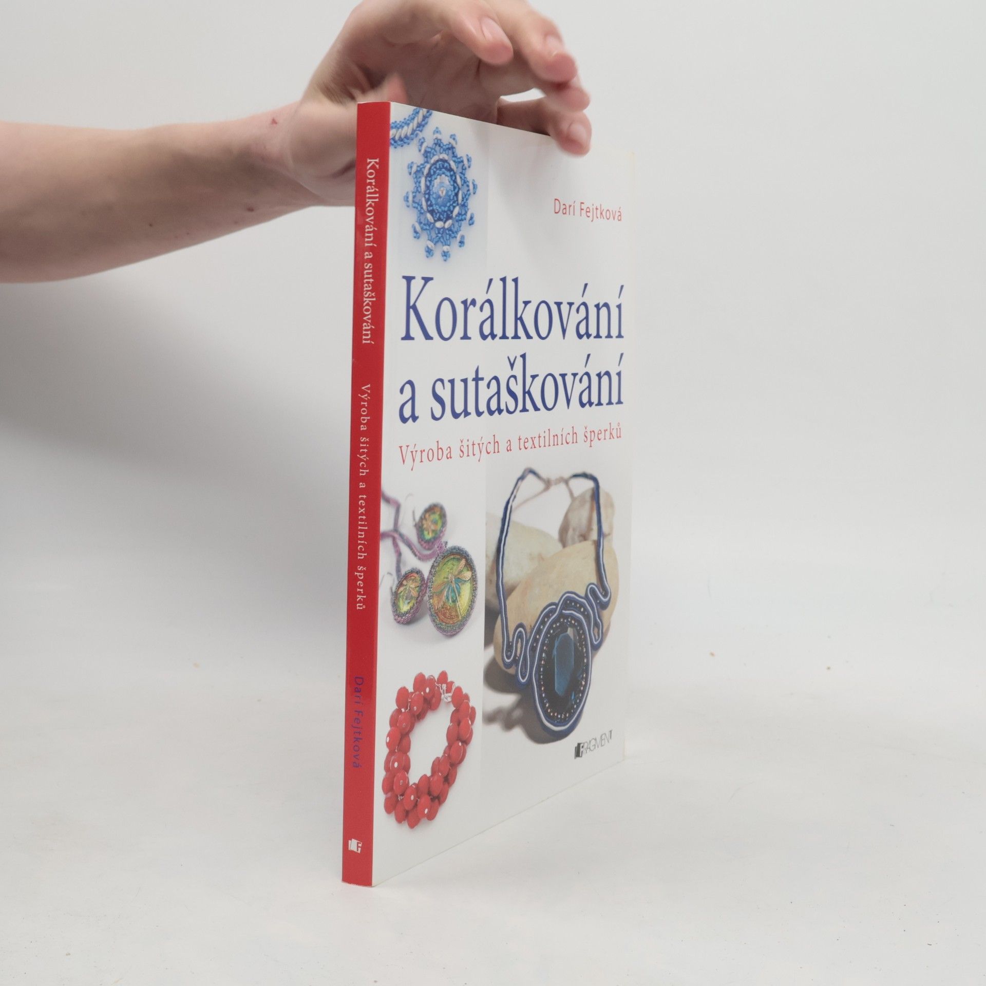 Drahomíra Darí Fejtková Korálkování a sutaškování