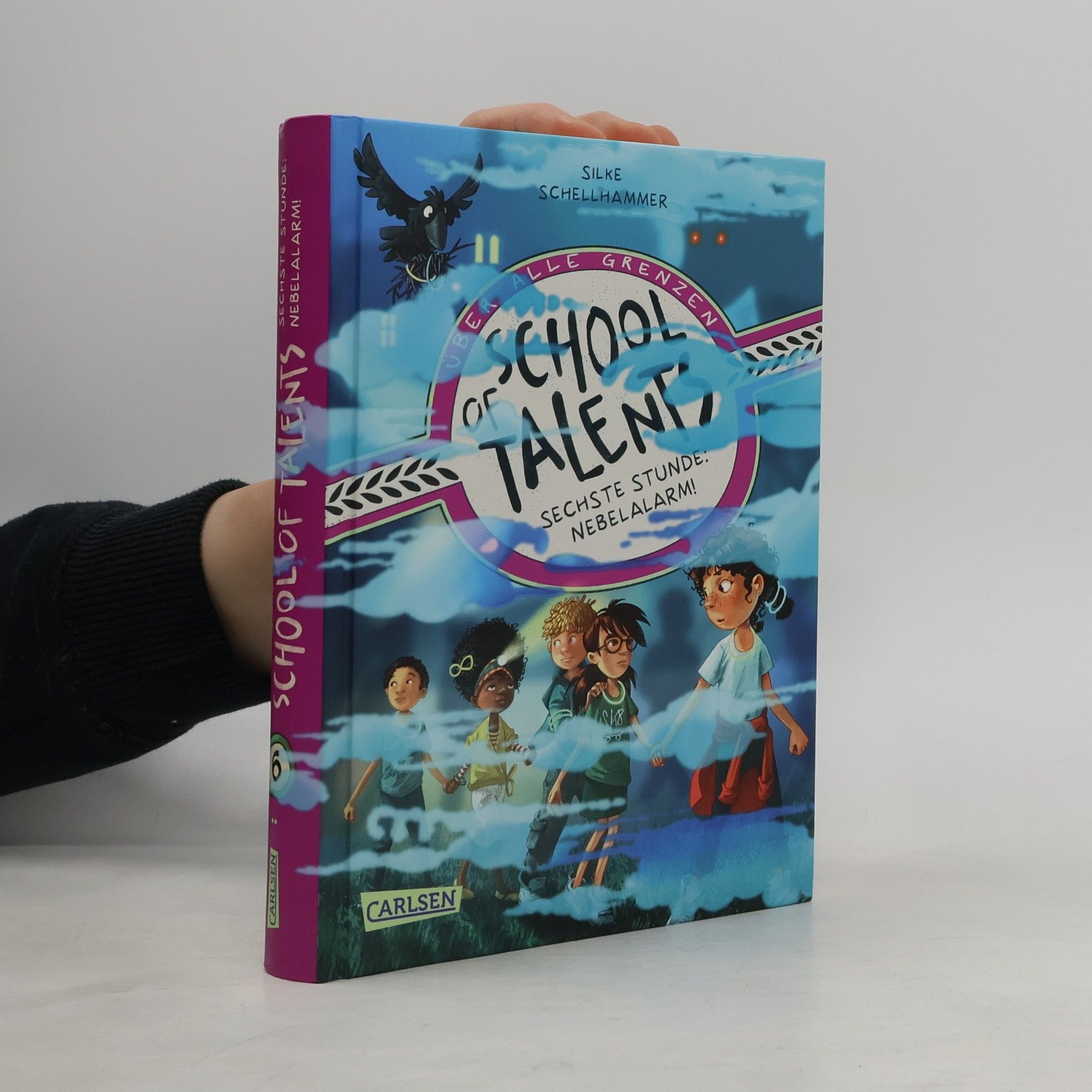 Silke Schellhammer School of Talents 6: Sechste Stunde: Nebelalarm!