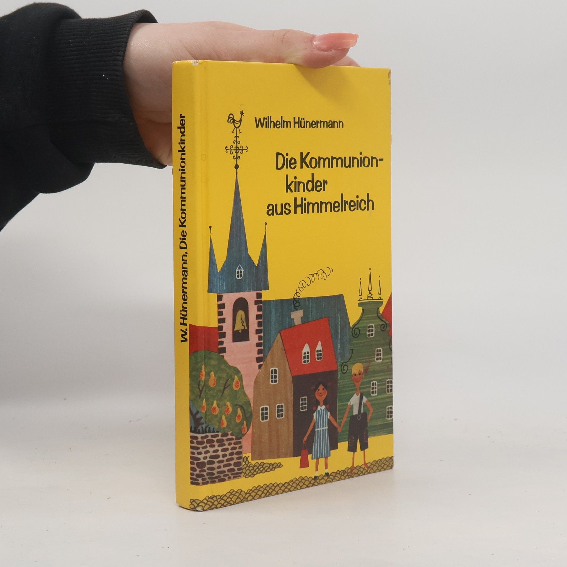 Wilhelm Hühnermann Die Kommunionkinder aus Himmelreich