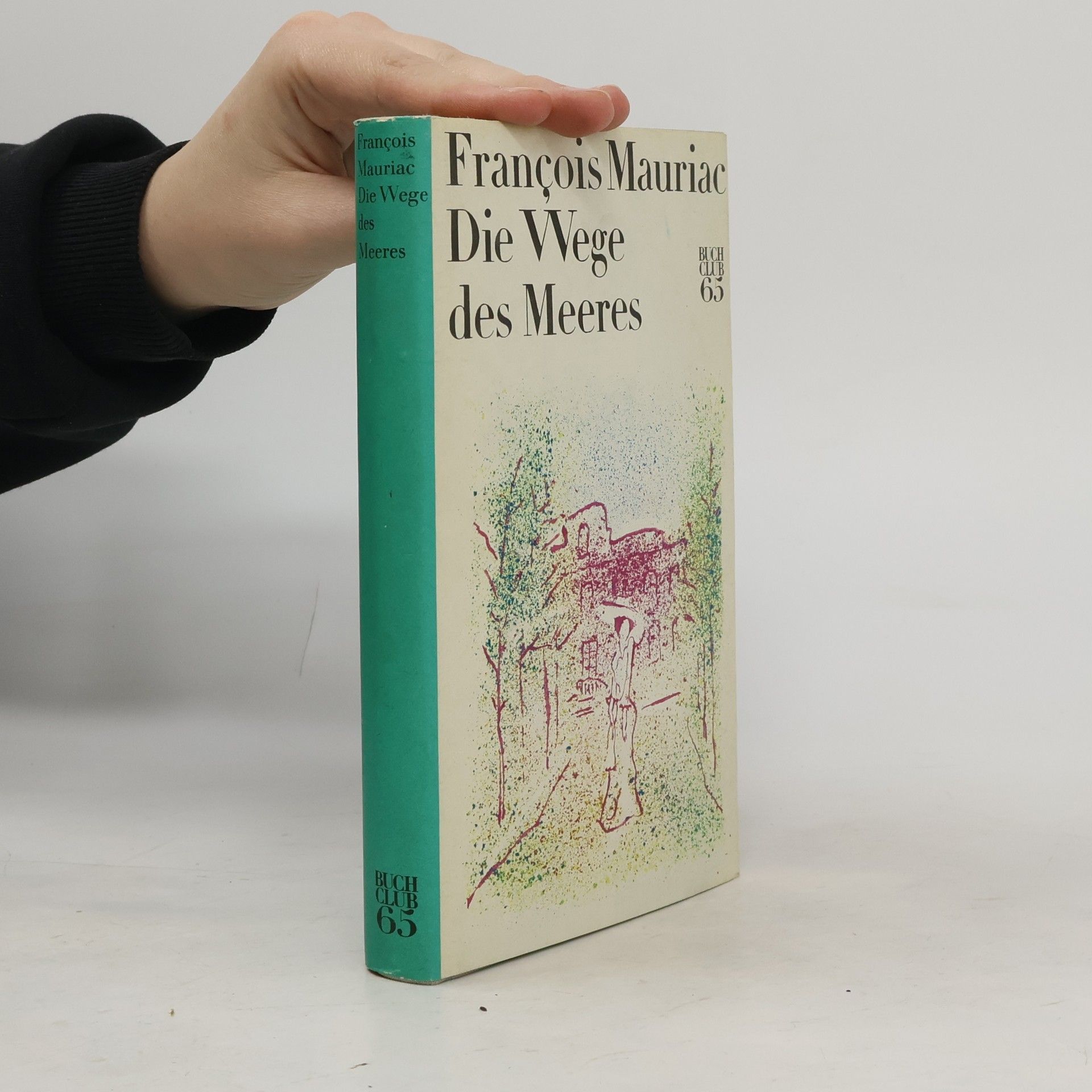 François Mauriac Die Wege des Meeres
