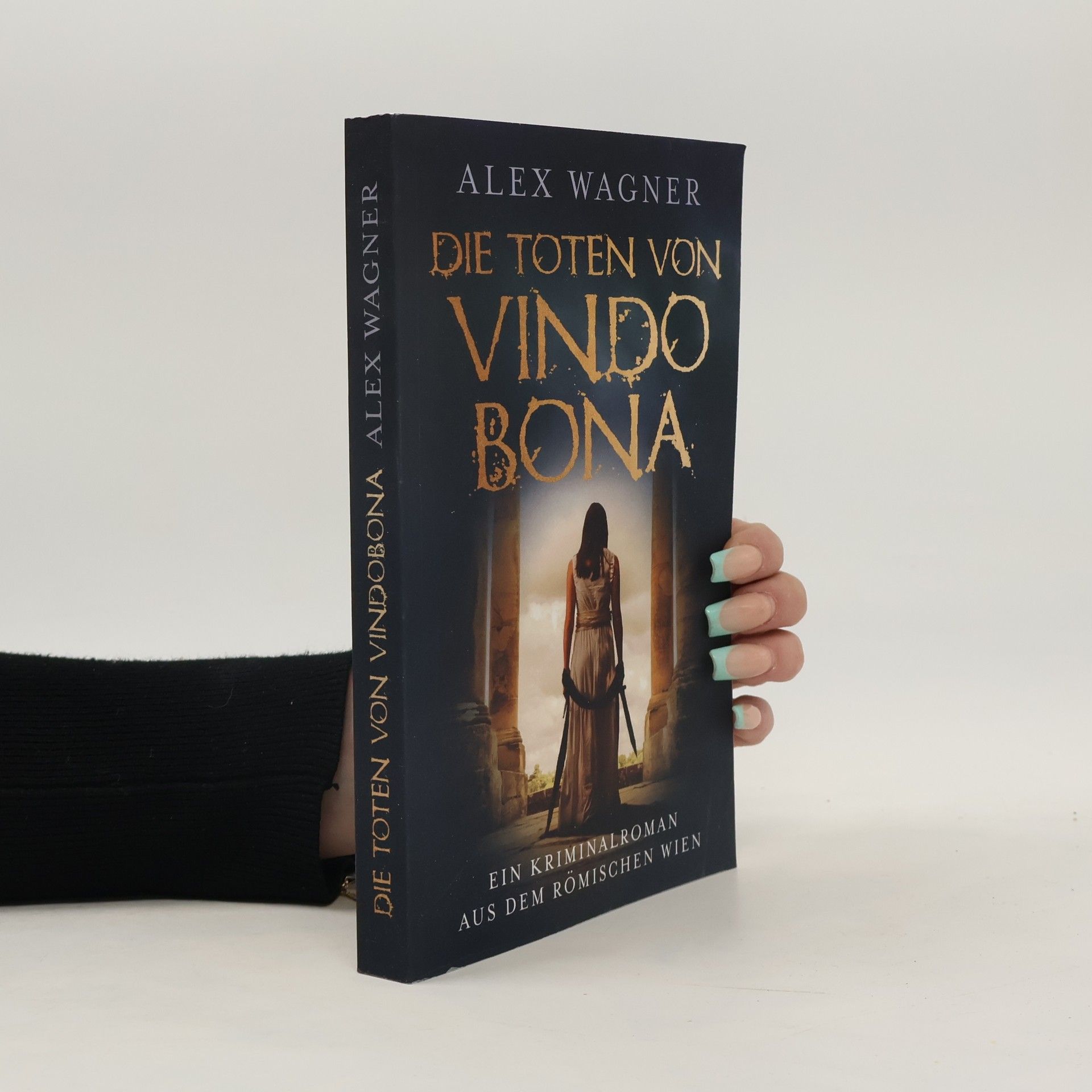 Alex Wagner Die Toten Von Vindobona