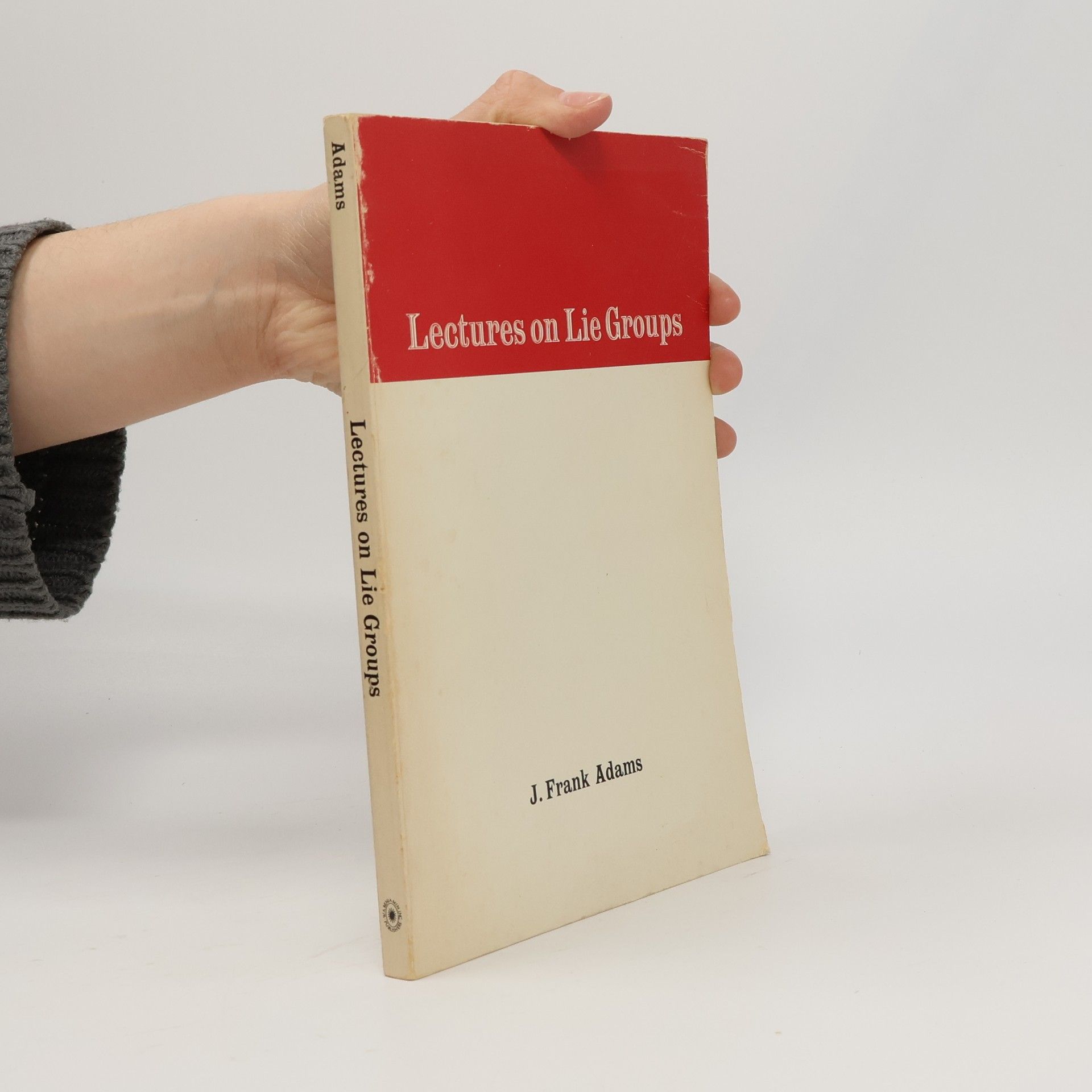 J. Frank Adams Lectures on Lie Groups