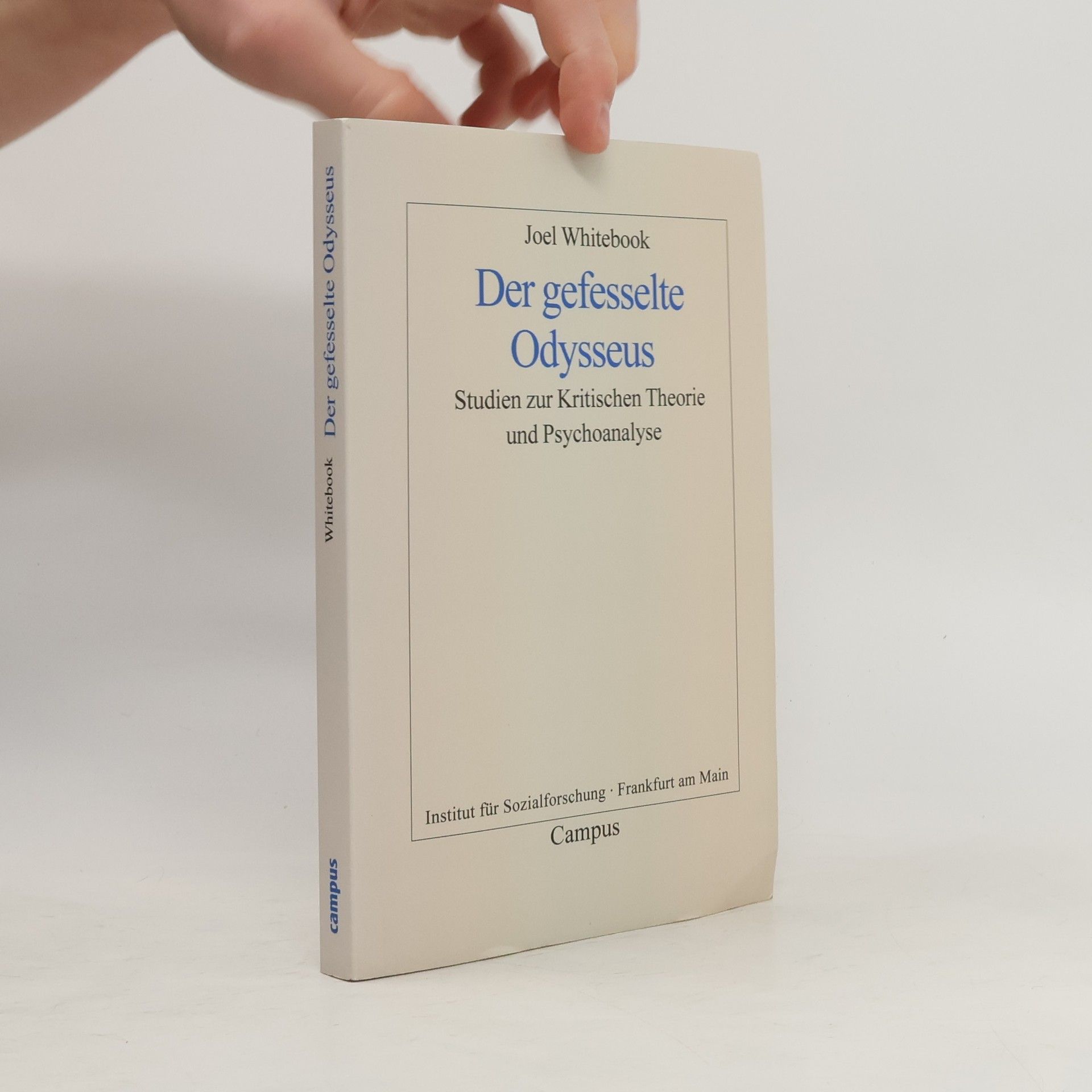 Joel Whitebook Der gefesselte Odysseus