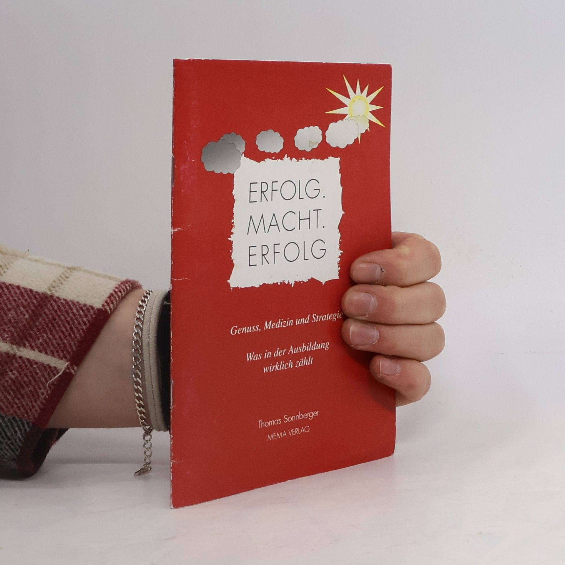 Thomas Sonnberger Erfolg, Macht, Erfolg