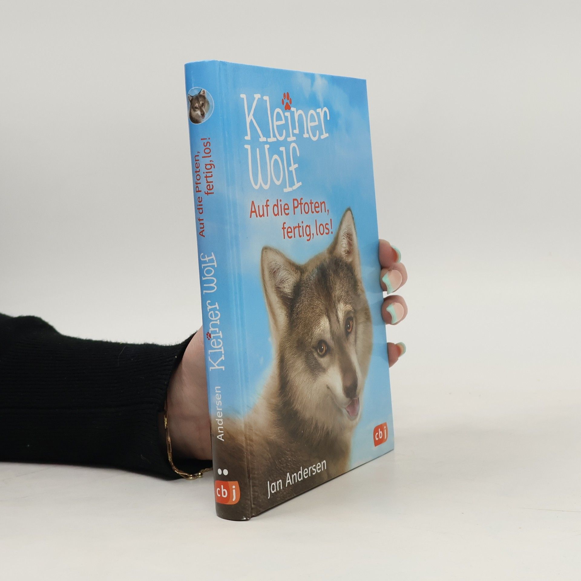 Wolfram Hänel Kleiner Wolf - auf die Pfoten, fertig, los!