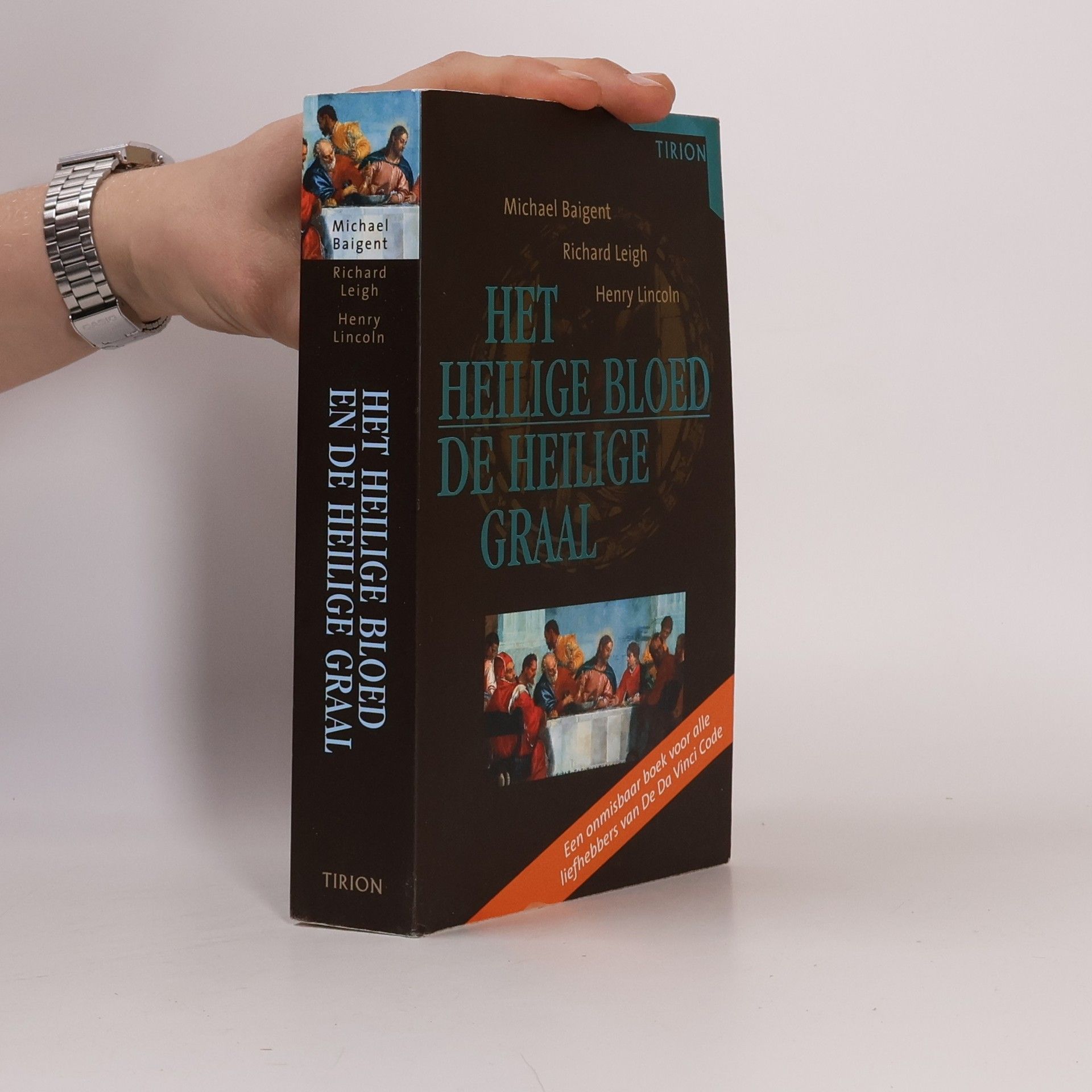 Michael Baigent Het Heilige Bloed en de Heilige Graal / druk 1