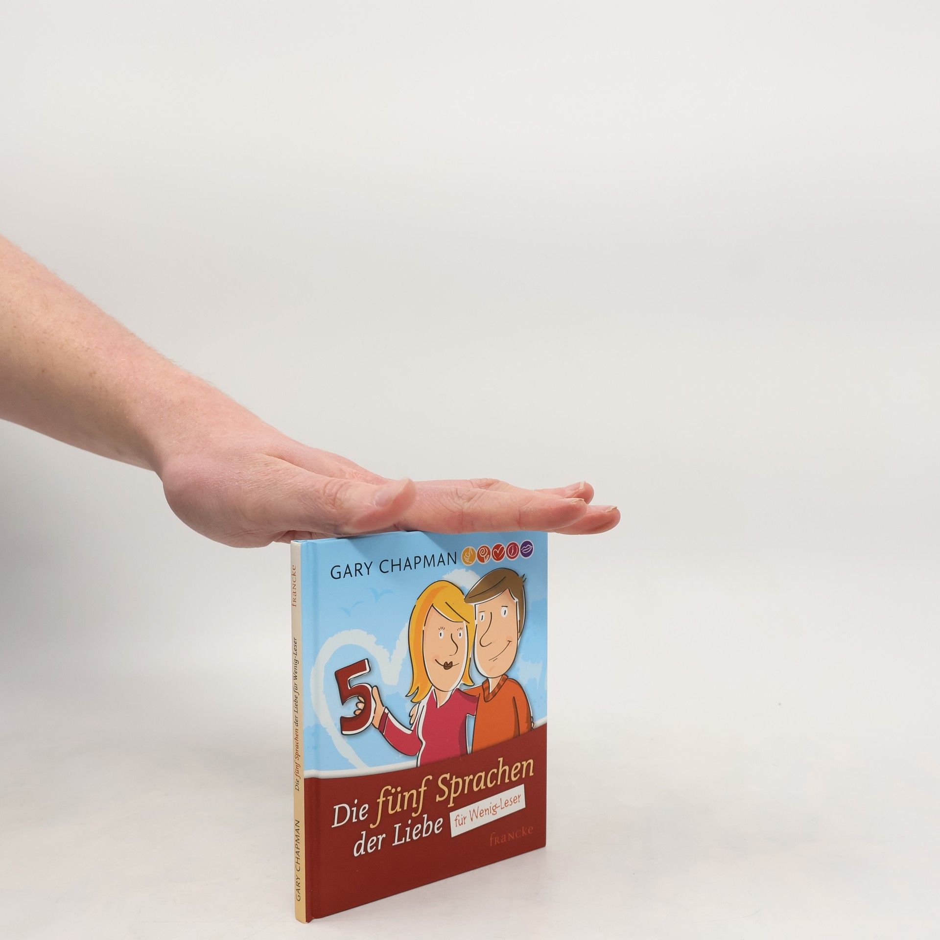 Gary Chapman Die fünf Sprachen der Liebe für Wenig-Leser
