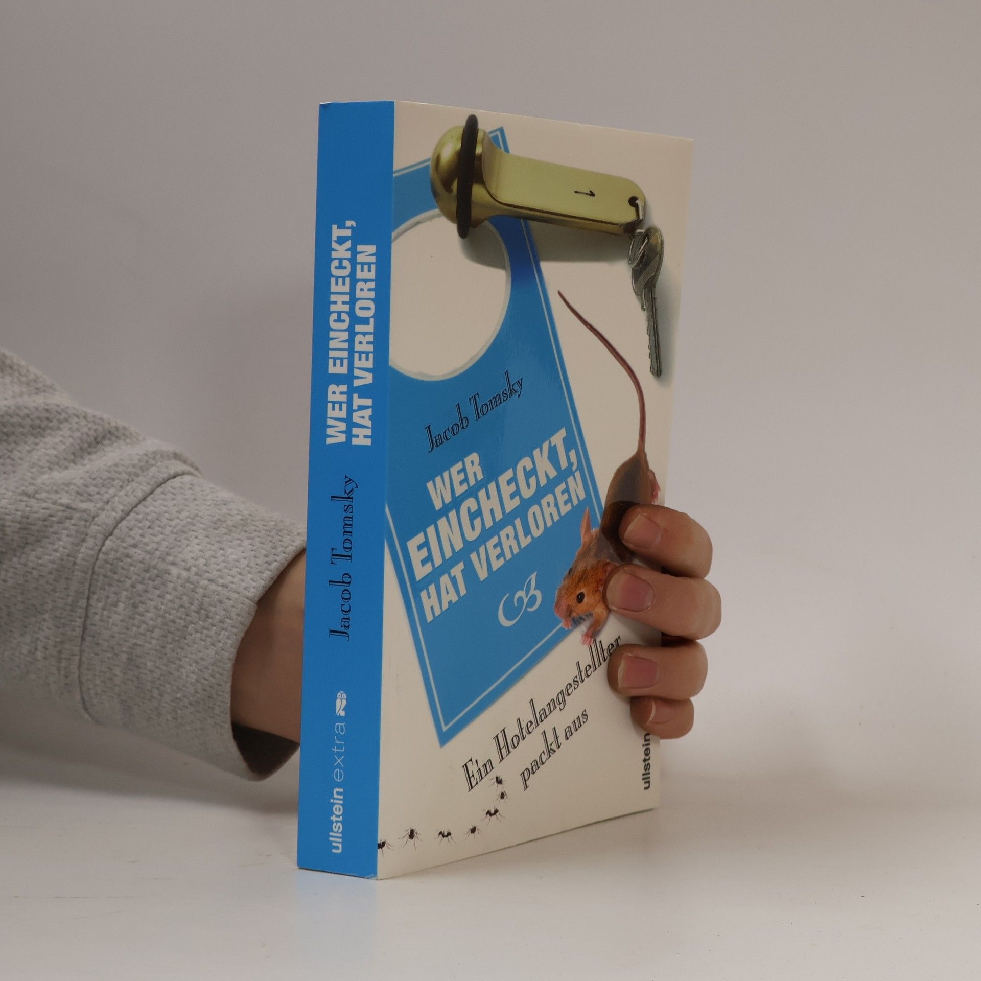 Jacob Tomsky Wer eincheckt, hat verloren