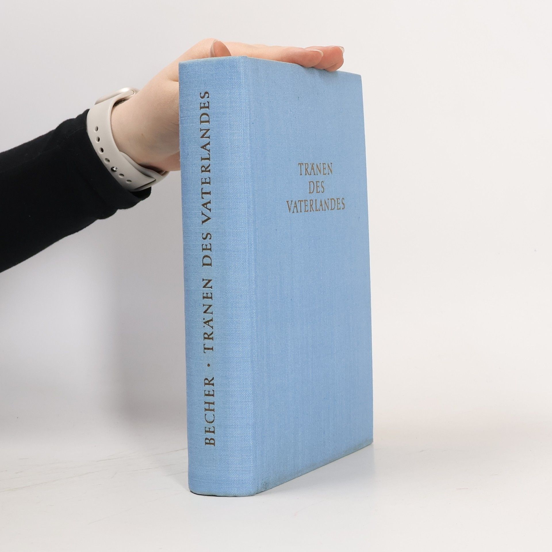 Johannes R. Becher Tränen des Vaterlandes