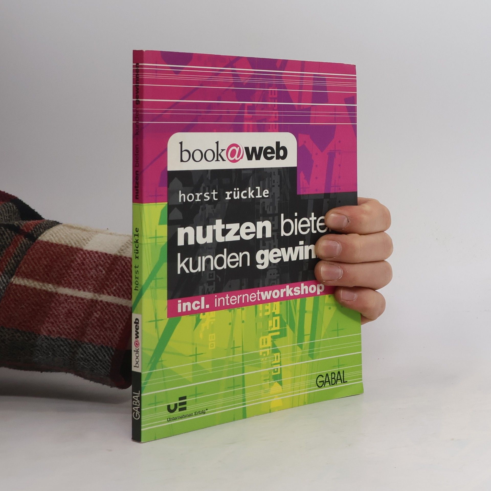 Horst Rückle Nutzen bieten - Kunden gewinnen