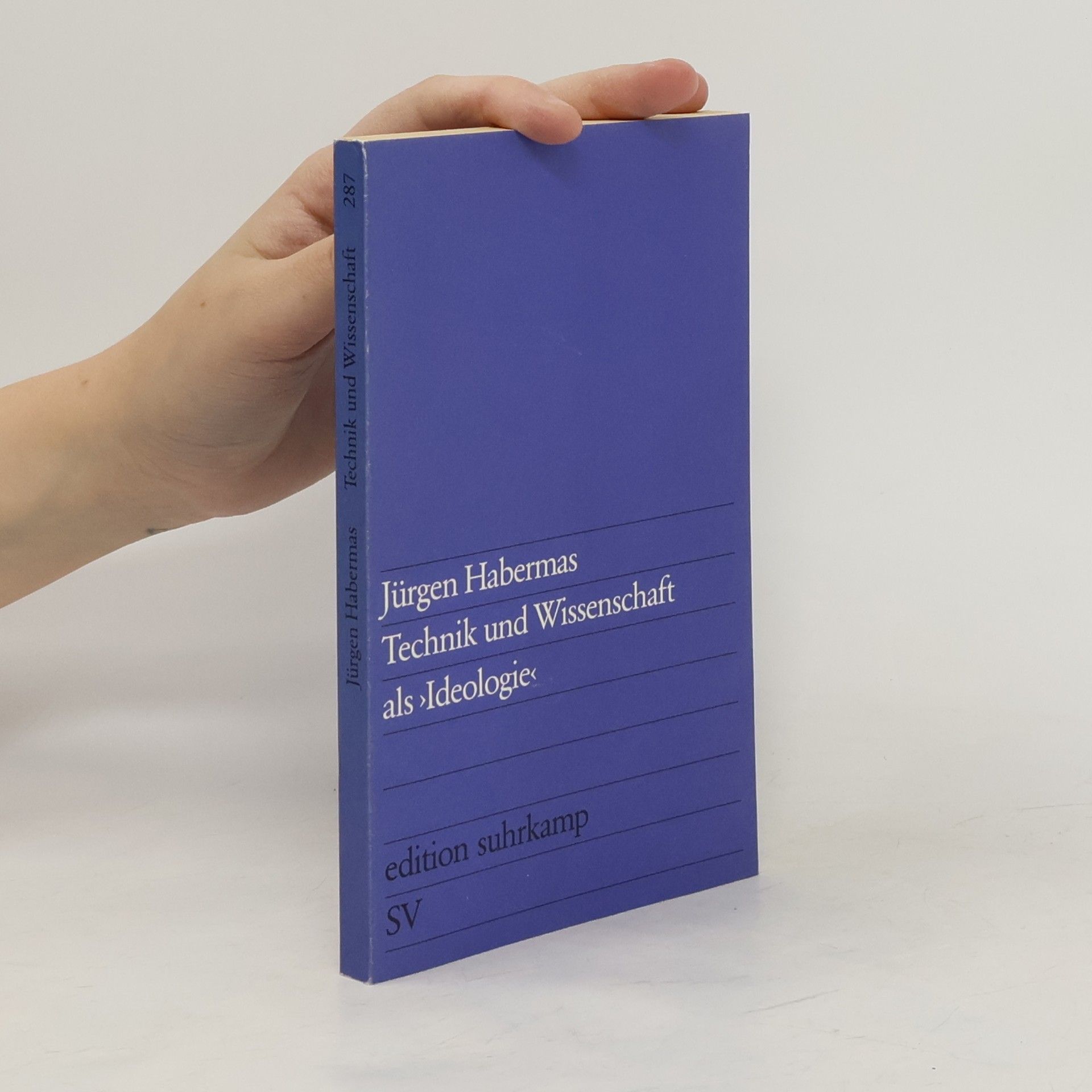 Jürgen Habermas Technik und Wissenschaft als >Ideologie<