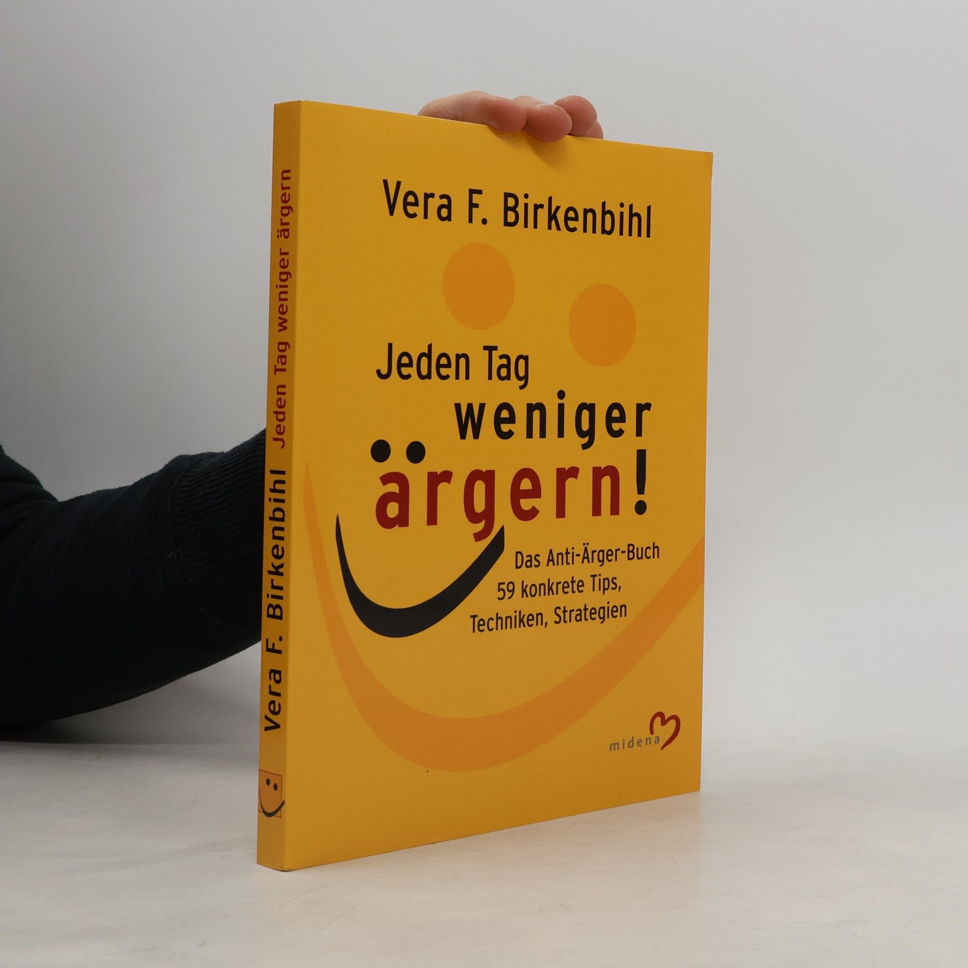 Vera F. Birkenbihl Jeden Tag weniger ärgern