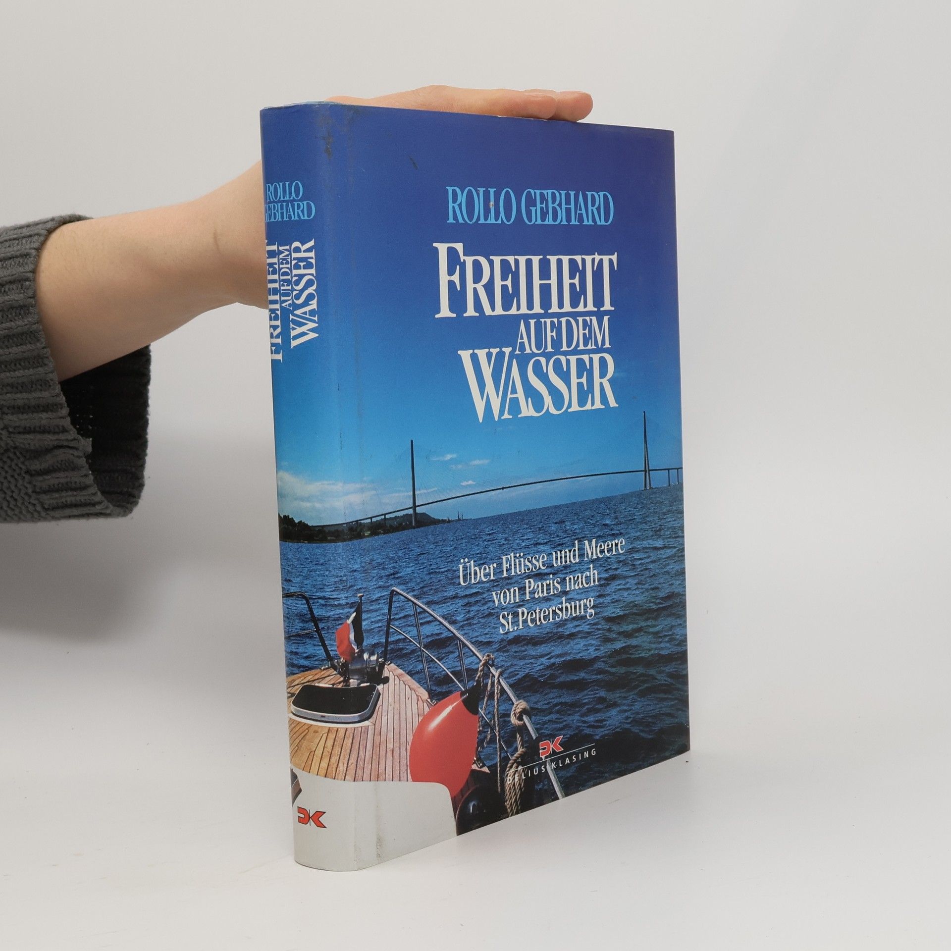 Rollo Gebhard Freiheit auf dem Wasser