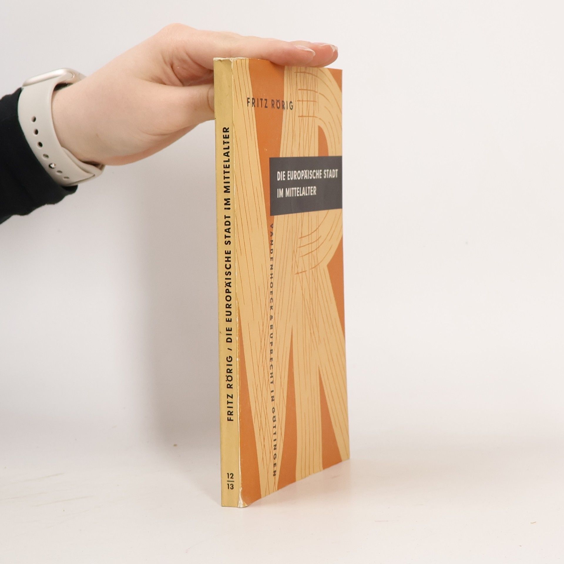 Fritz Rörig Die europäische Stadt im Mittelalter