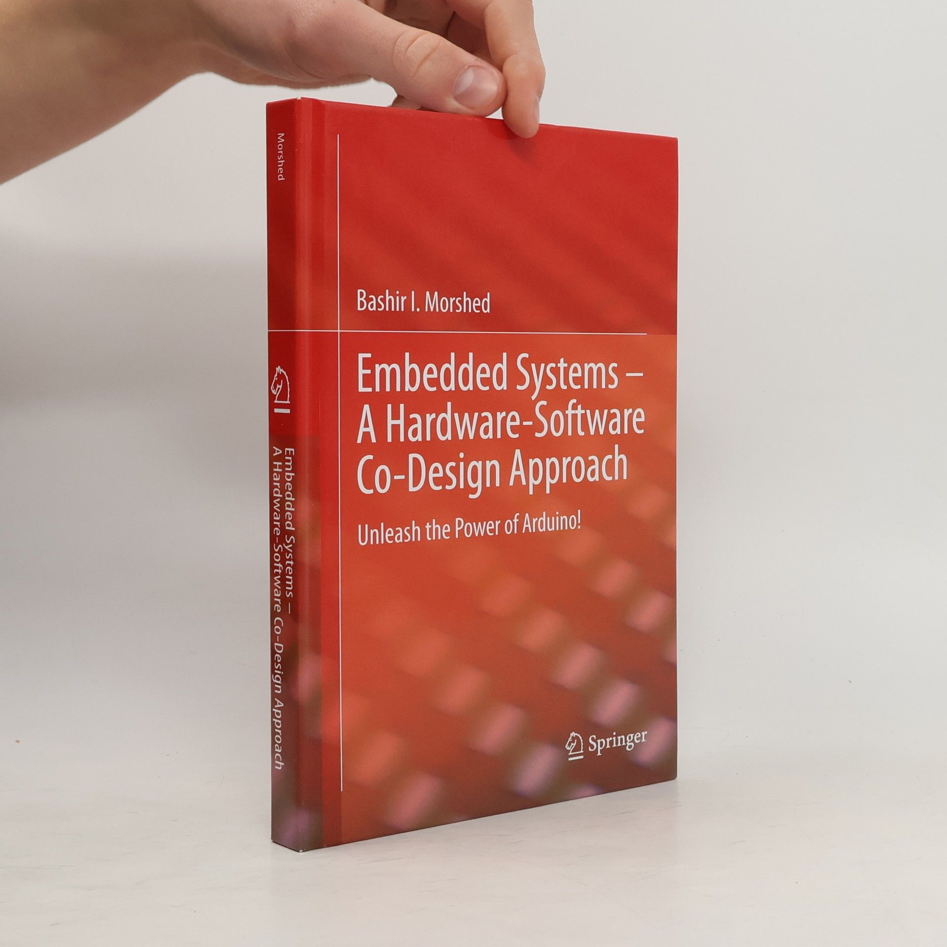 Bashir I. Morshed Embedded Systems – A Hardware-Software Co-Design Approach