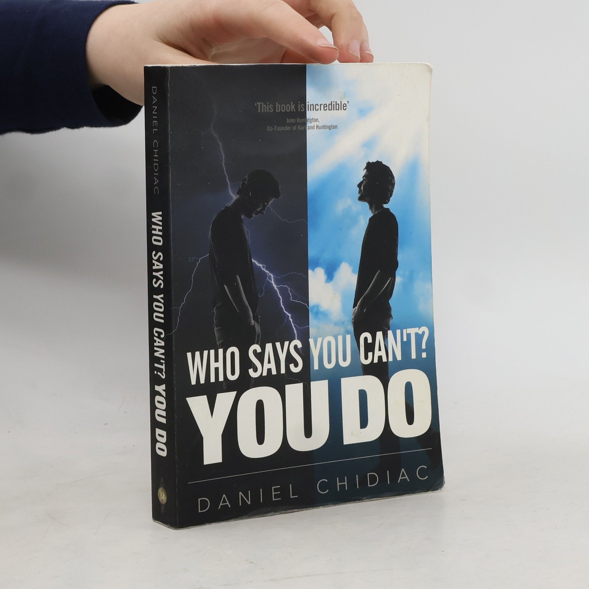 Daniel Chidiac Who says you can't? : You do