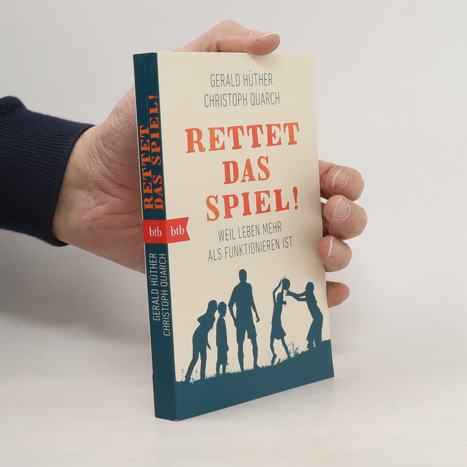 Gerald Hüther Rettet das Spiel!