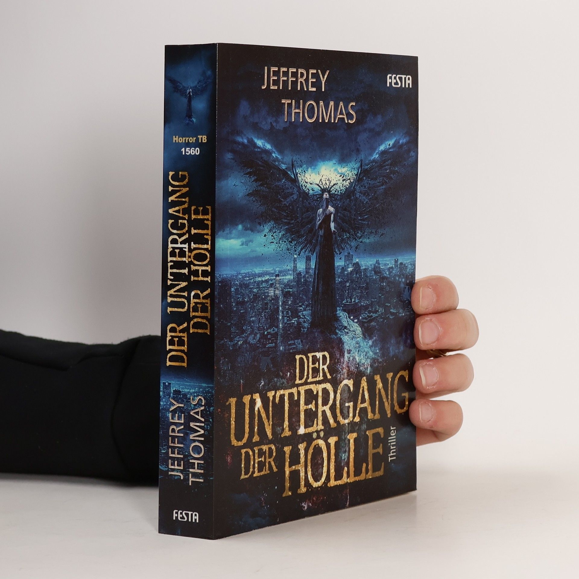 Jeffrey Thomas Der Untergang der Hölle