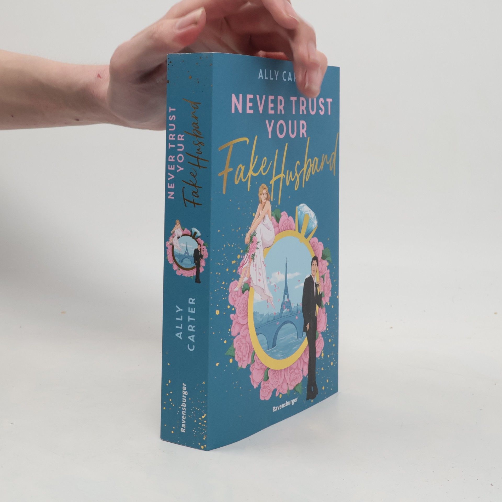 Ally Carter Never Trust Your Fake Husband