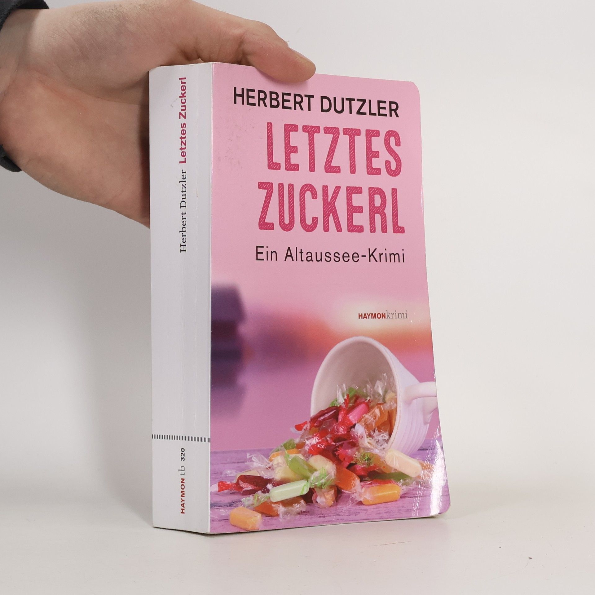 Herbert Dutzler Letztes Zuckerl