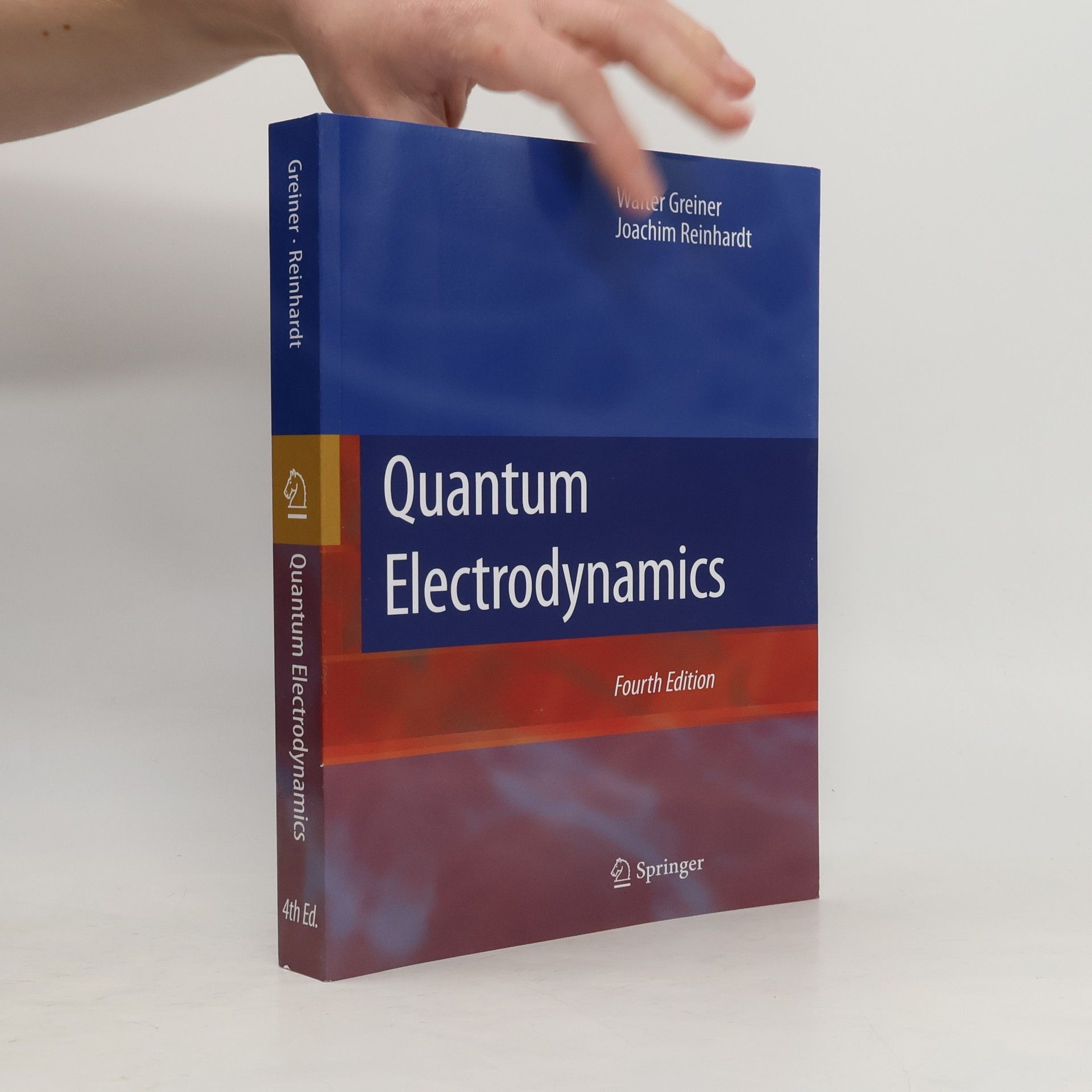 Walter Greiner Quantum Electrodynamics: Fourth Edition