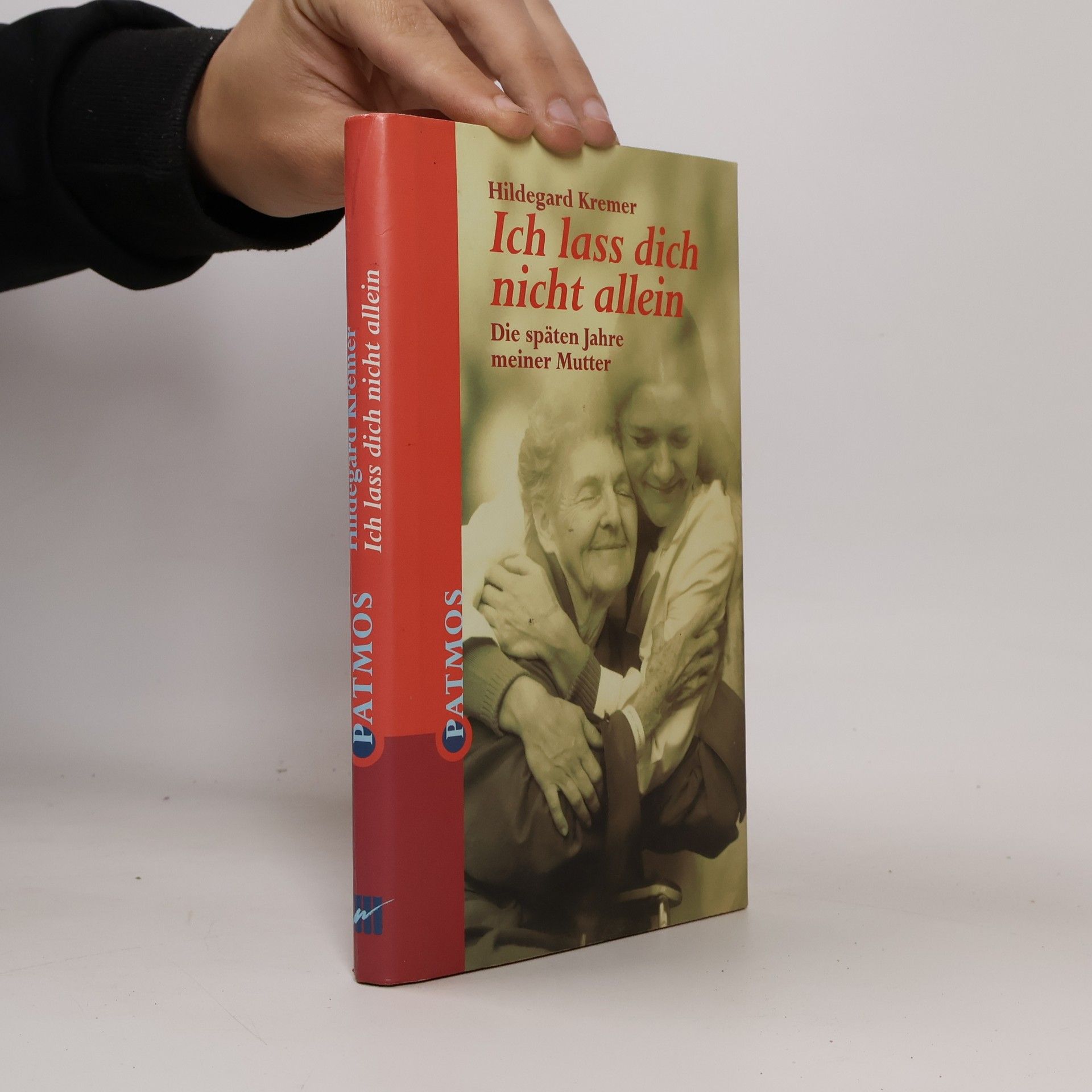 Hildegard Kremer Ich lass dich nicht allein