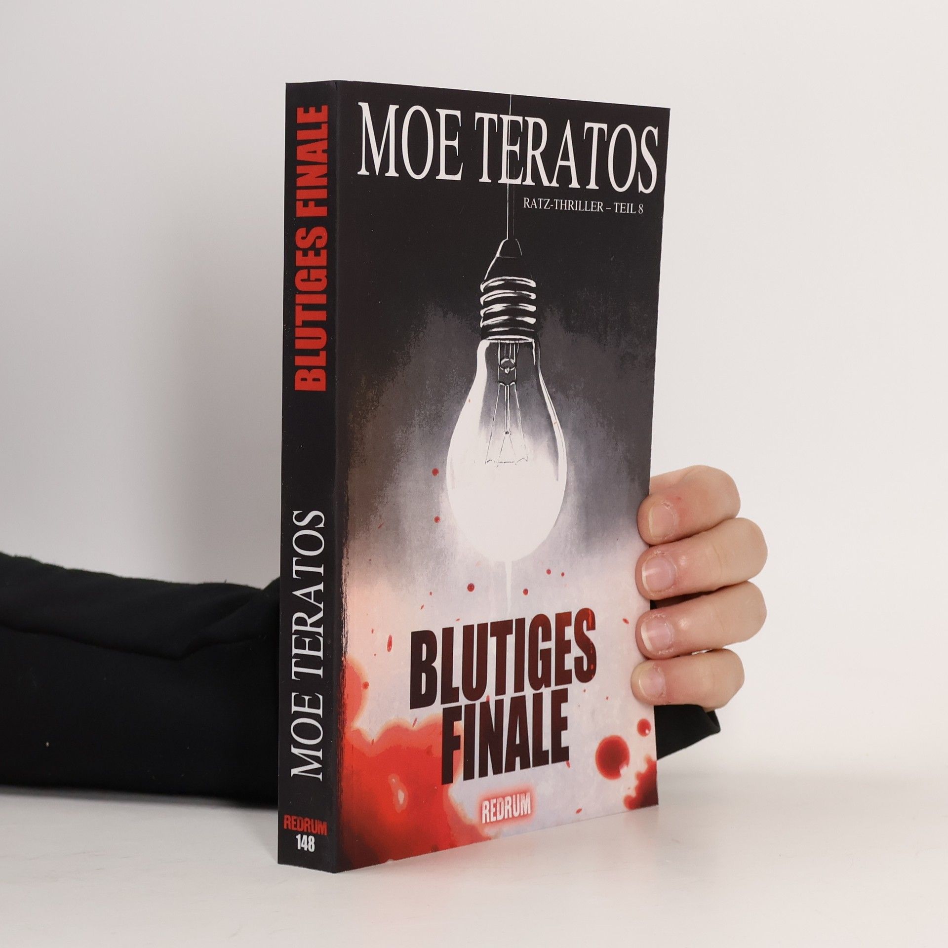 Moe Teratos Ratz-Thriller - 8: Blutiges Finale