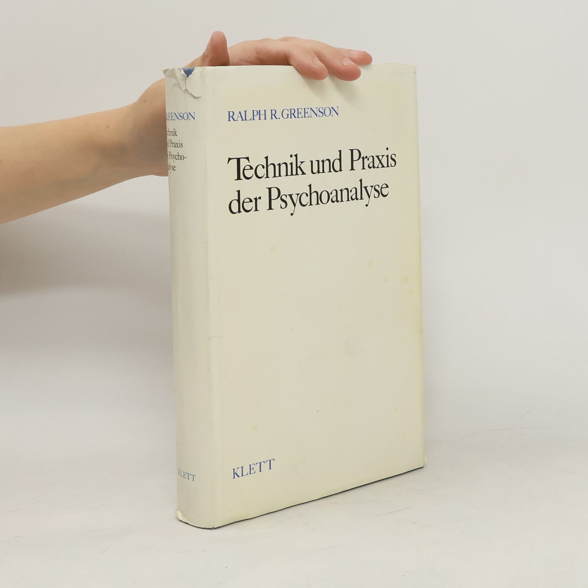 Ralph Greenson Technik und Praxis der Psychoanalyse