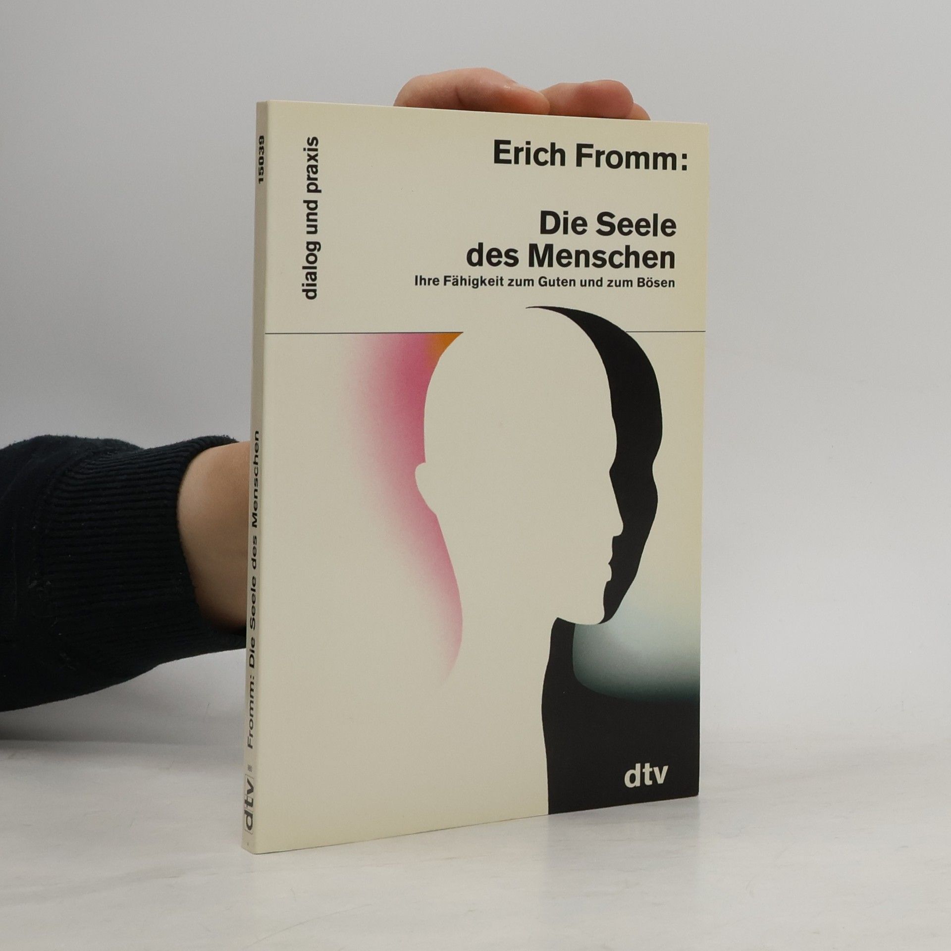 Erich Fromm Die Seele des Menschen