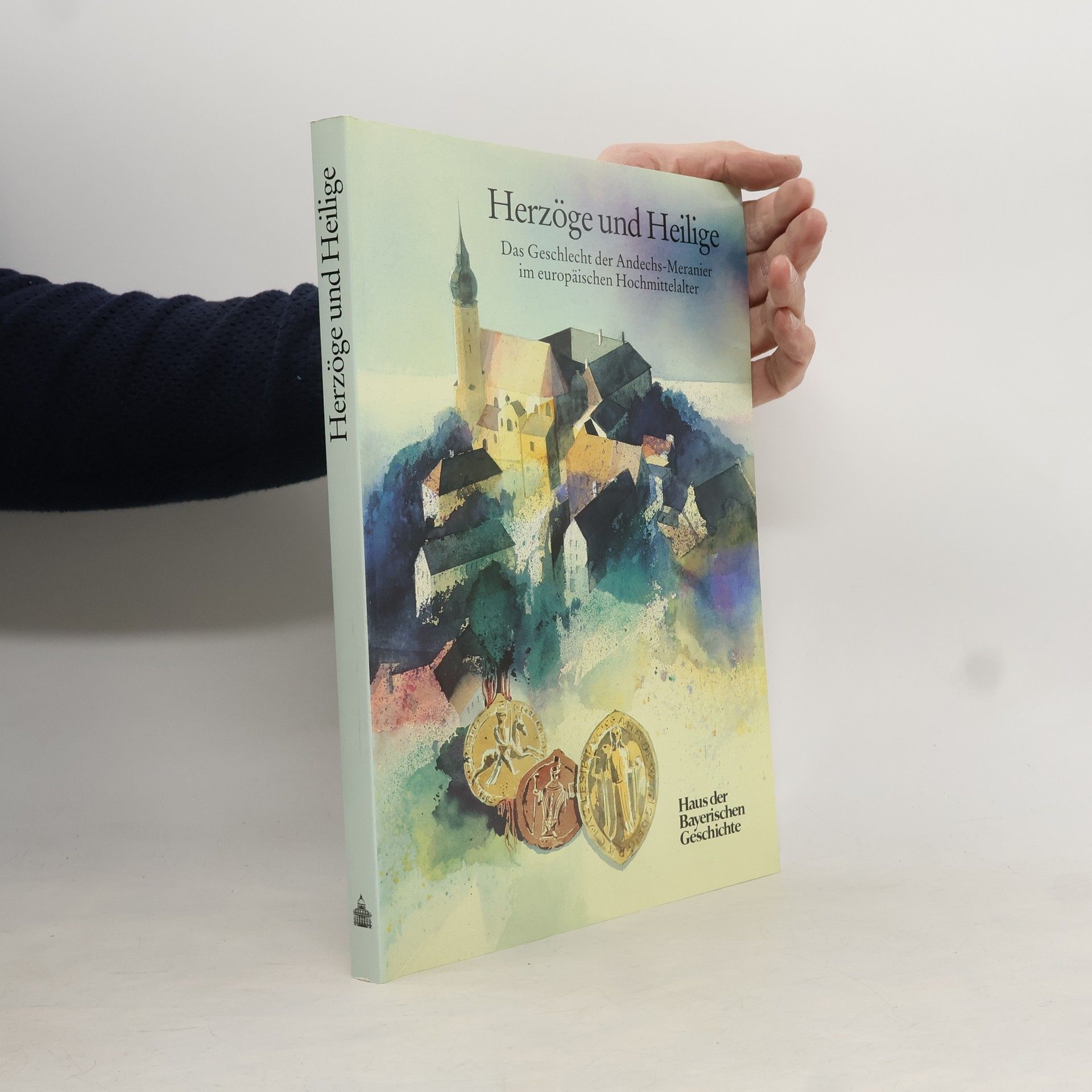 Josef Kirmeier Herzöge und Heilige