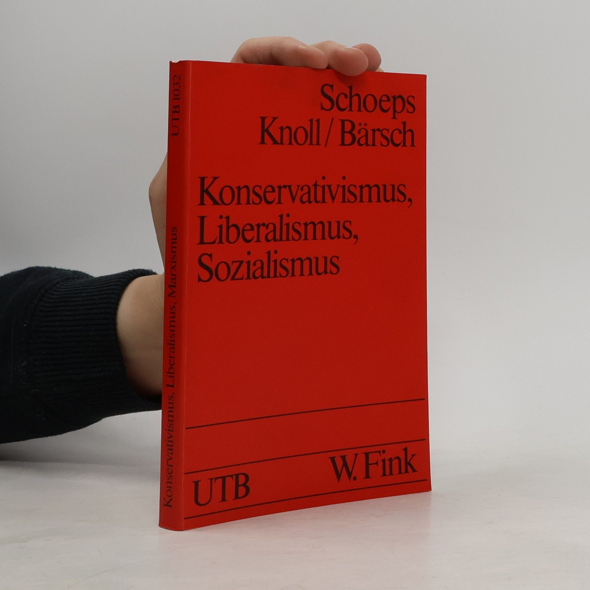 Julius H. Schoeps Konservativismus, Liberalismus, Sozialismus