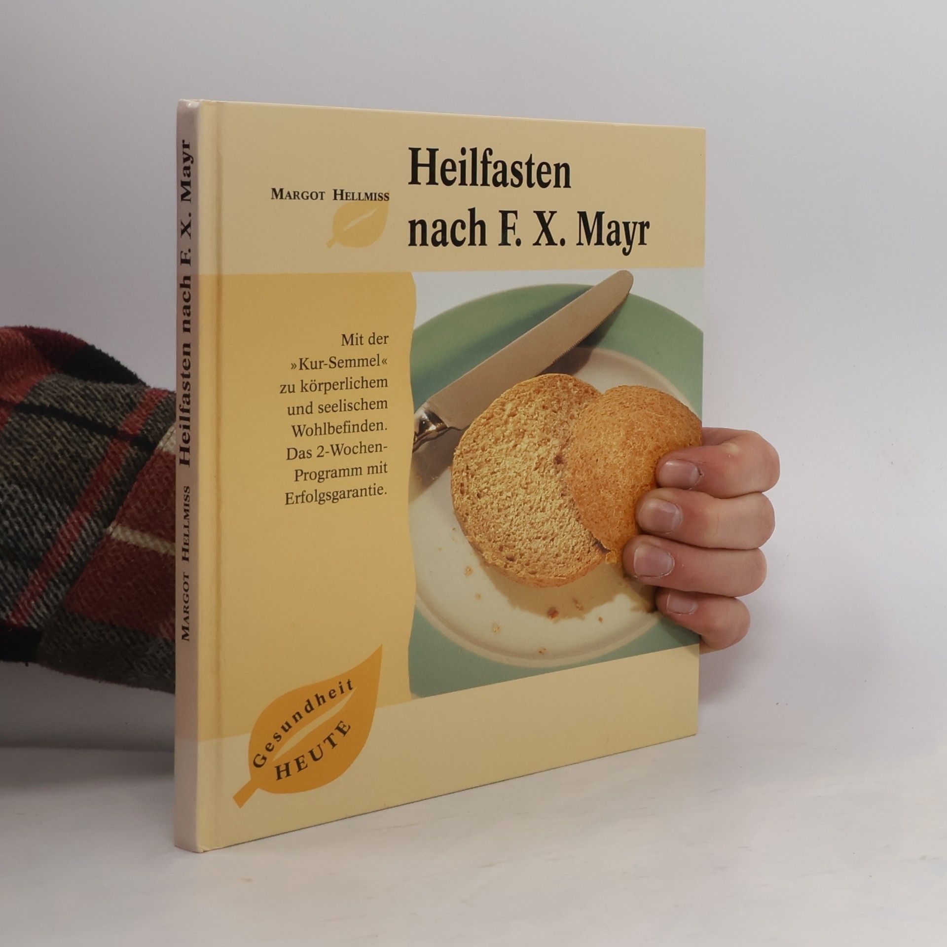 Margot Hellmiß Heilfasten nach F. X. Mayr