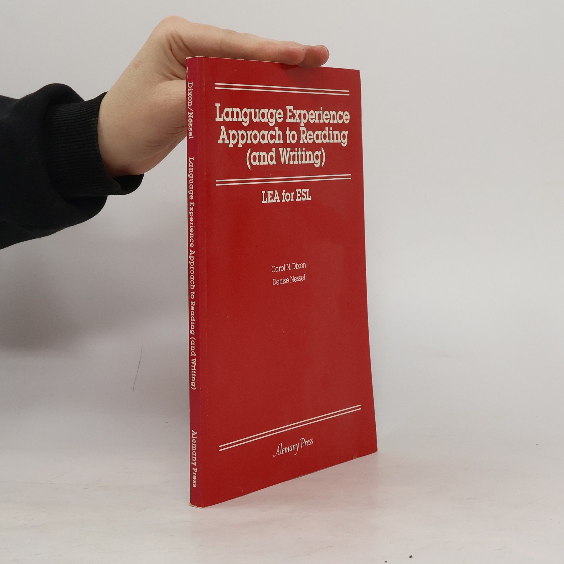 Carol N. Dixon Language Experience Approach to Reading