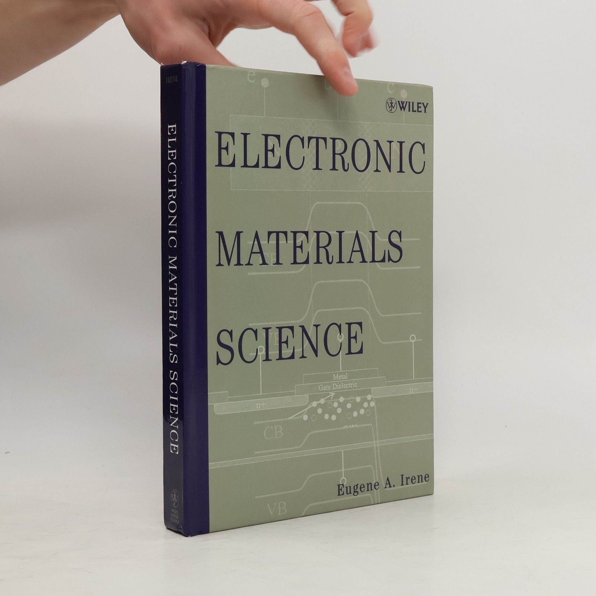 Eugene A. Irene Electronic Materials Science