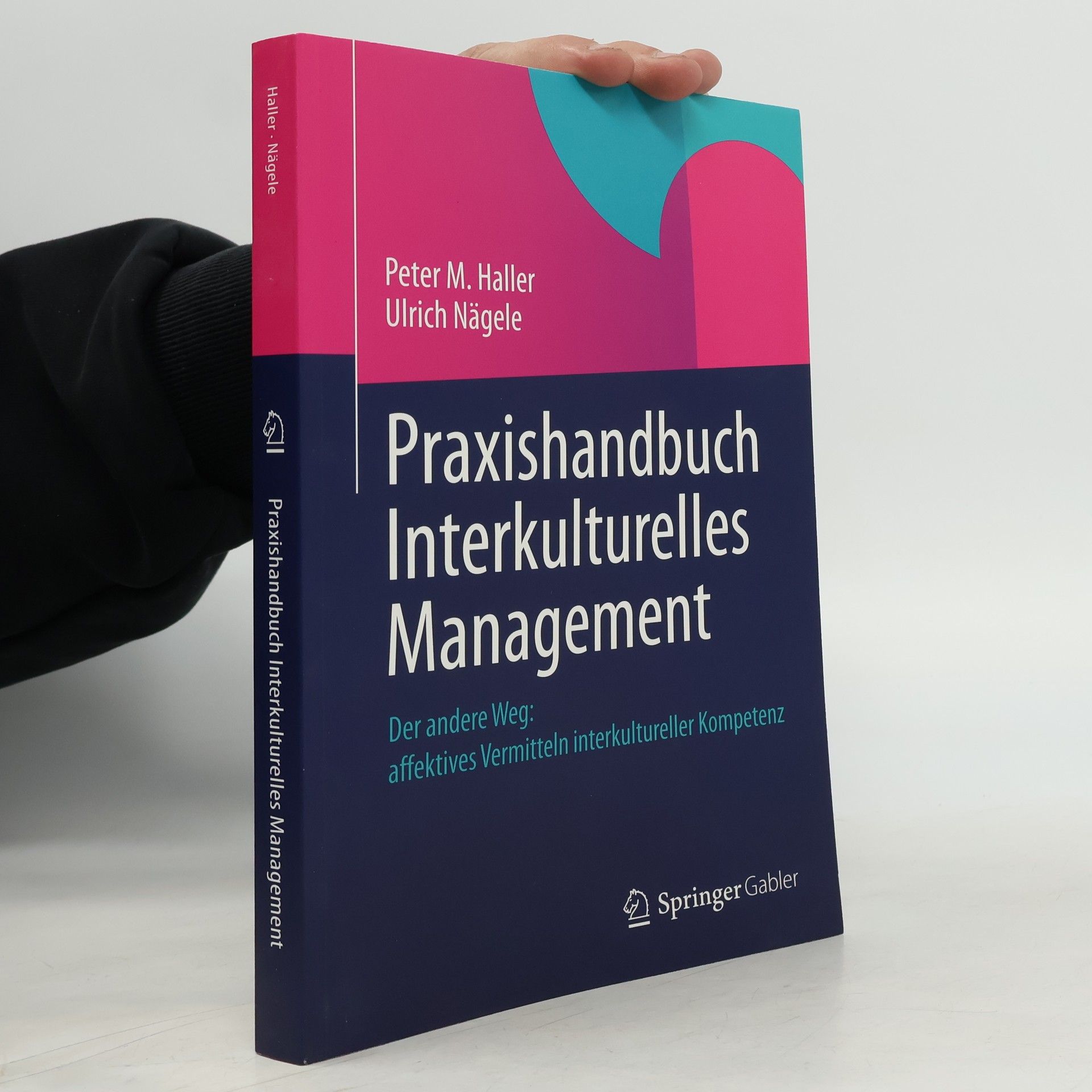 Peter M. Haller Praxishandbuch interkulturelles Management