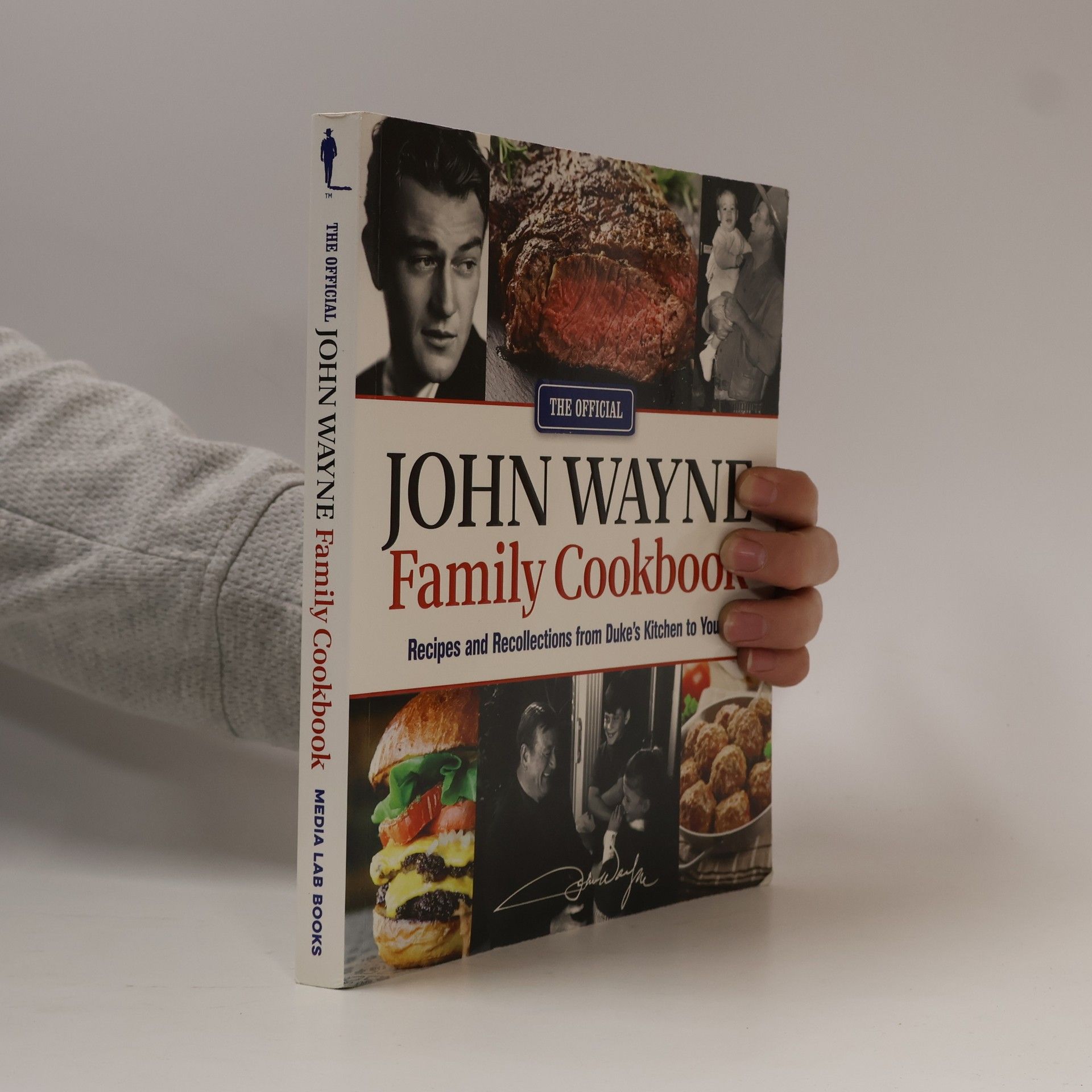 Editors of the Official John Wayne Magazine The Official John Wayne Family Cookbook